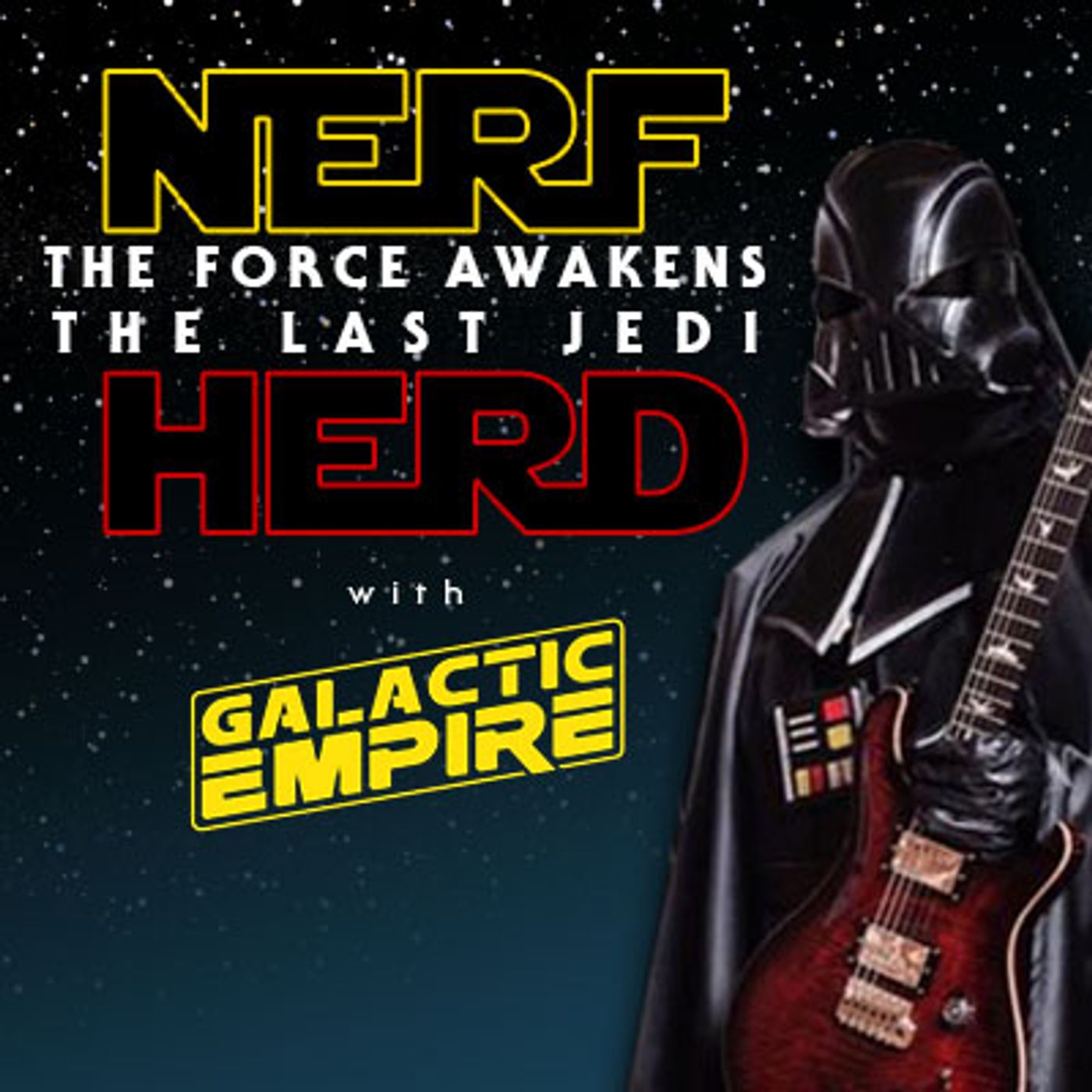 "The Force Awakens" vs. "The Last Jedi" with Dark Vader of Galactic Empire: NHC - February 4, 2018 episode artwork