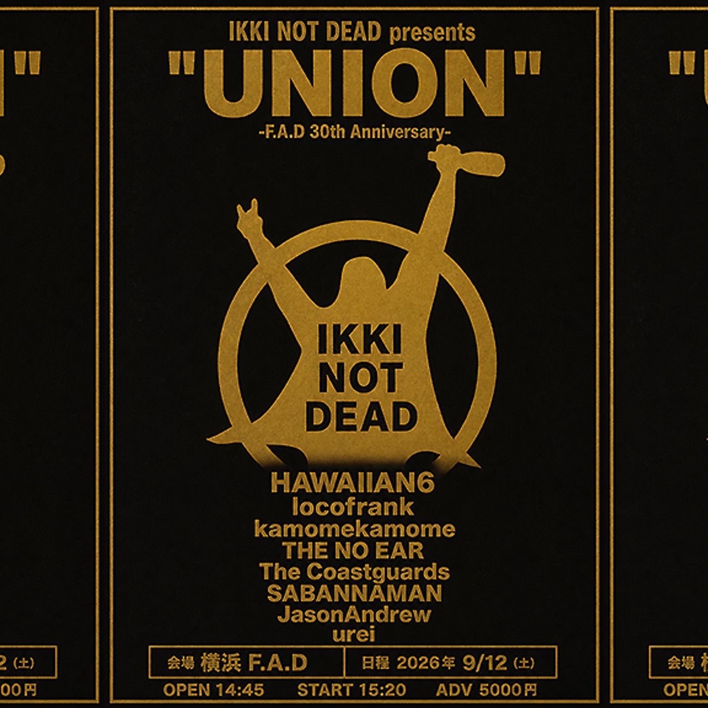 IKKI NOT DEAD所属全8バンドが大集結、 イベント＜“UNION” -F.A.D 30th Anniversary-＞を9月開催 episode artwork