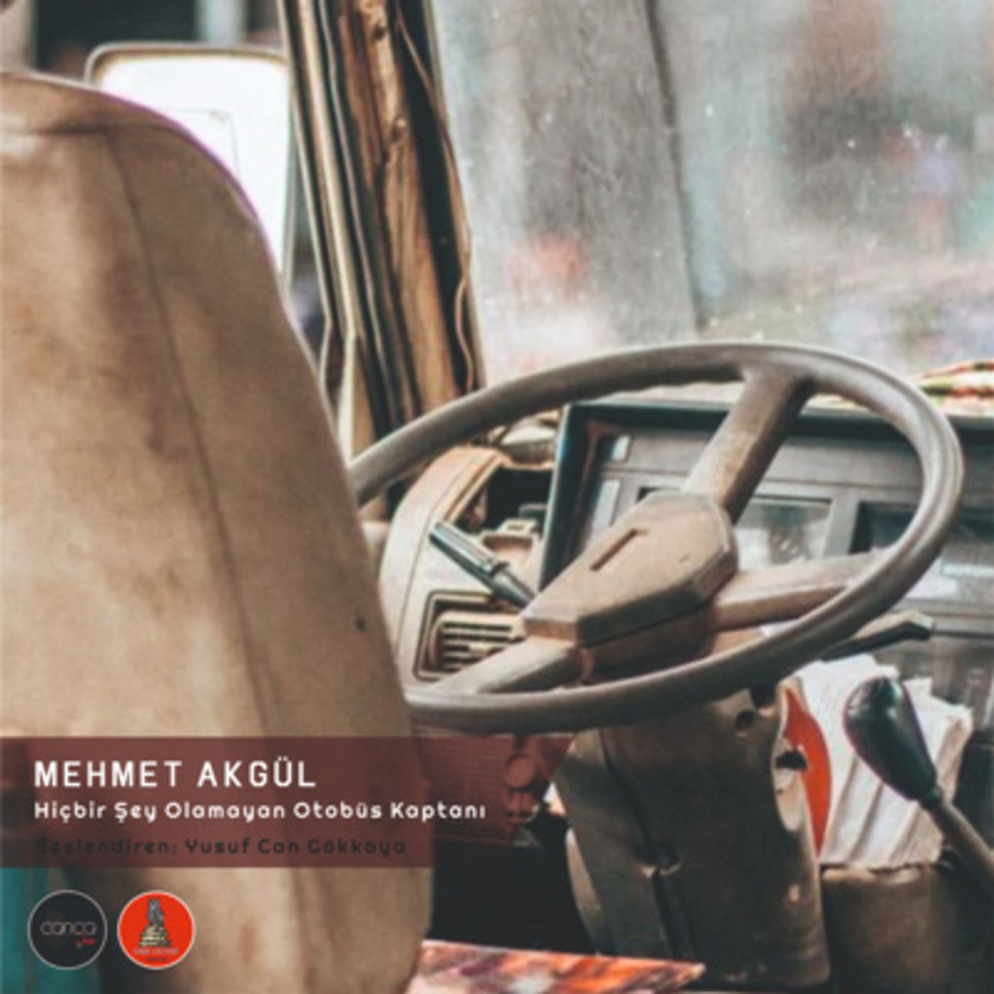 Öykü | Mehmet Akgül - Hiçbir Şey Olamayan Otobüs Kaptanı