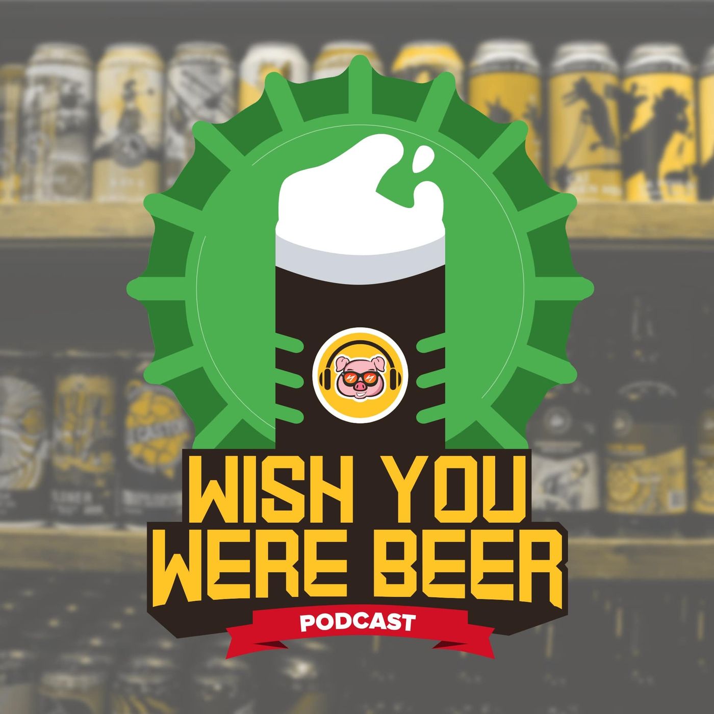 Wish You Were Beer Podcast