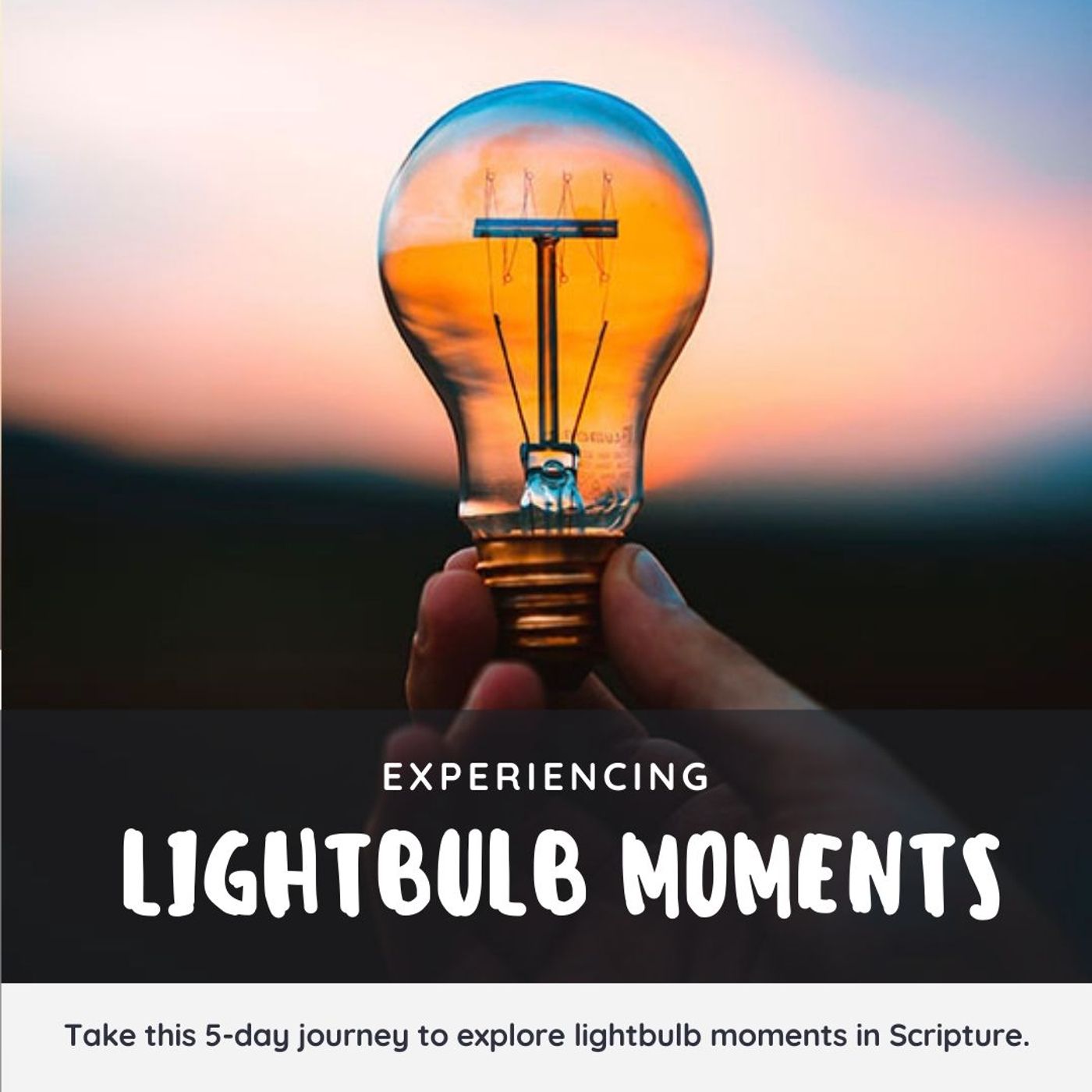 Experiencing Lightbulb Moments