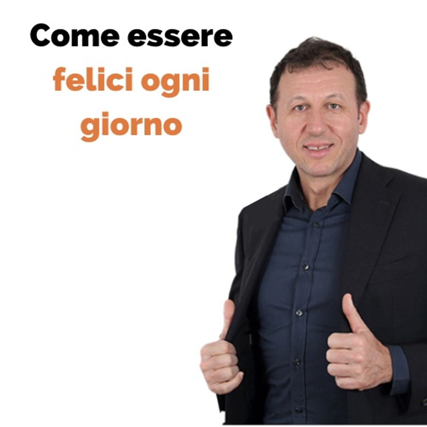 Come essere felici ogni giorno