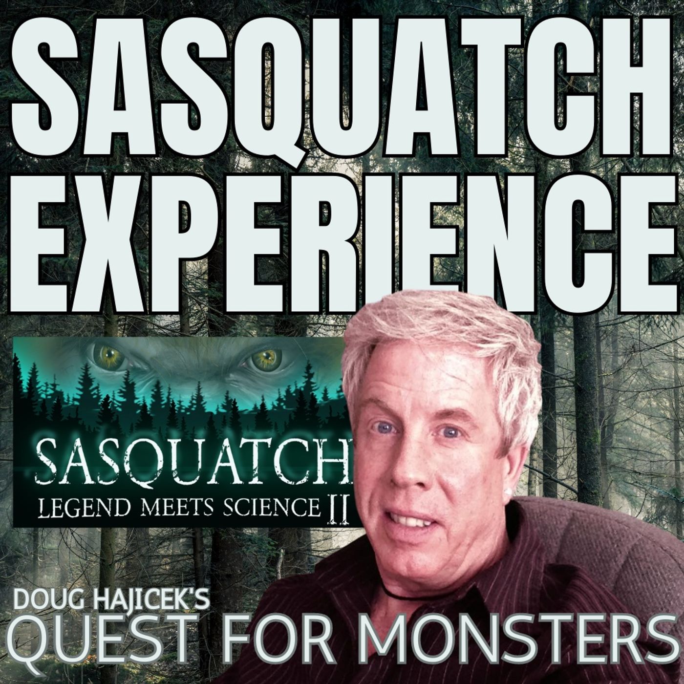 Sasquatch Experience
