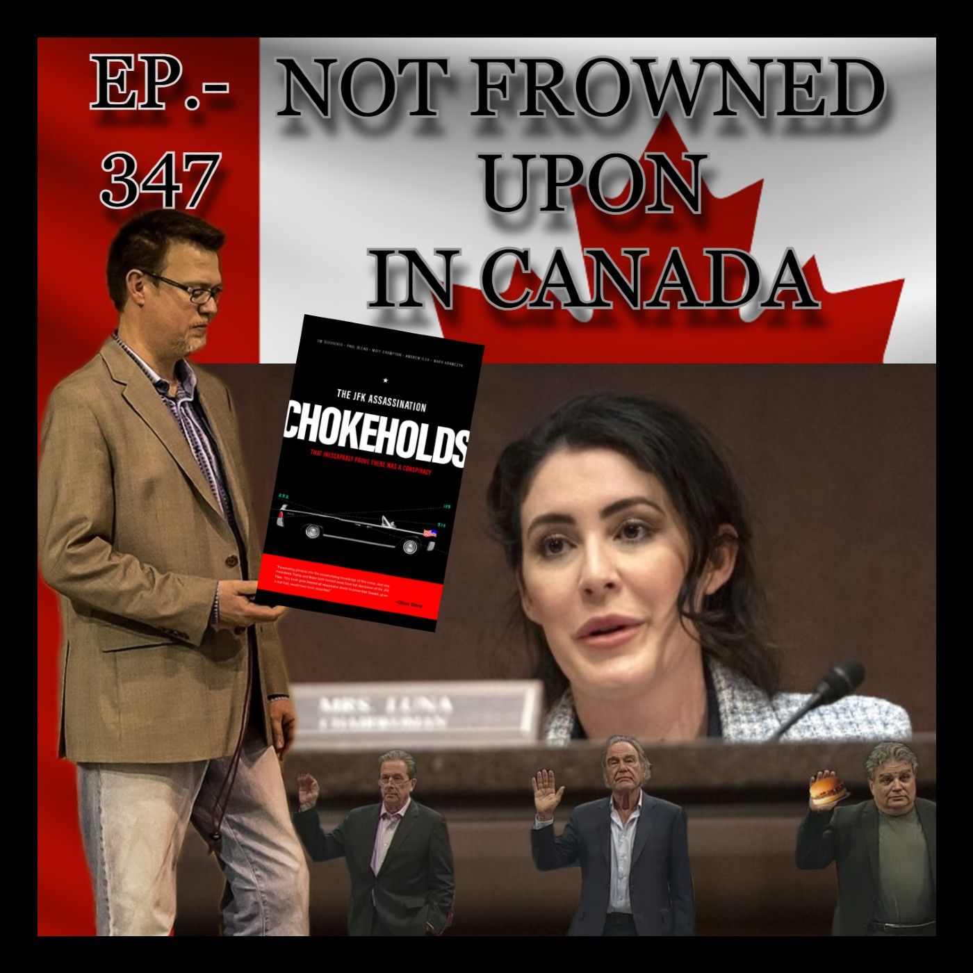 JFK ASSASSINATION - Ep. 347 - Not Frowned Upon In Canada