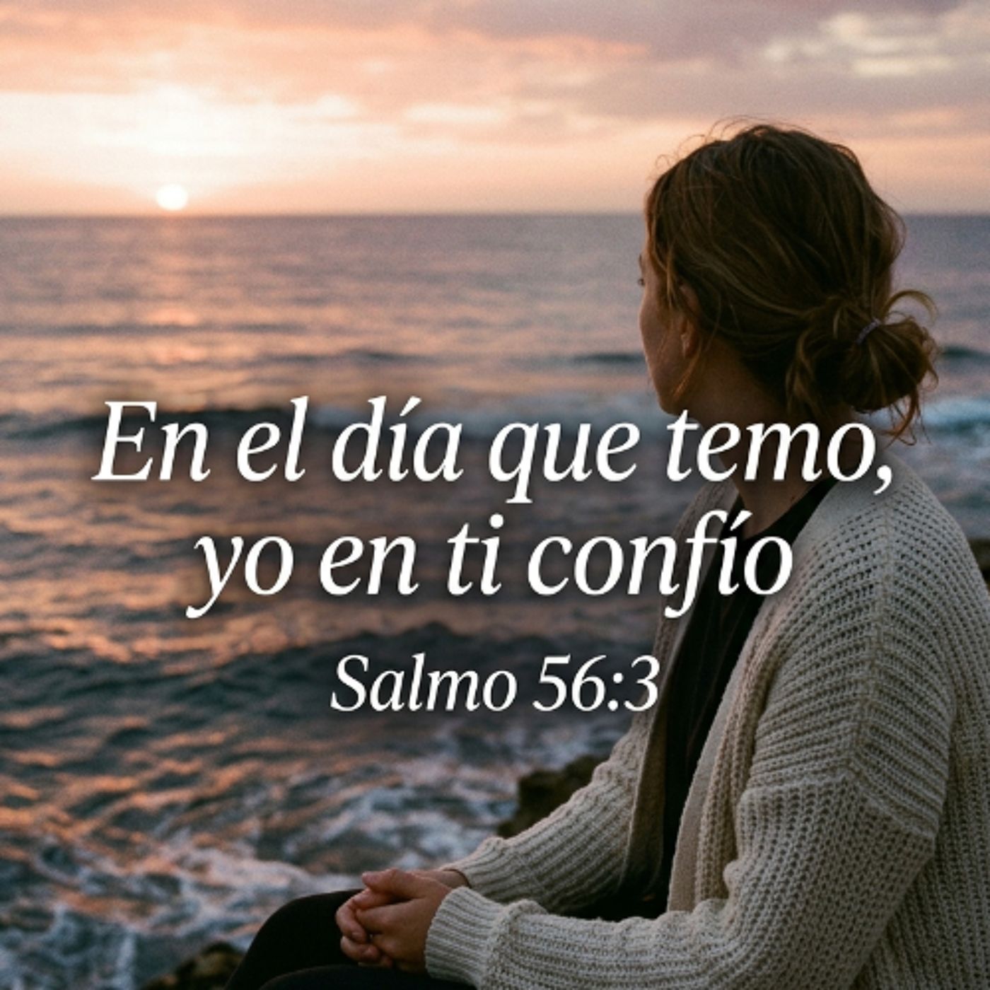 En el día que temo, yo en ti confío (Salmo 56:3) - Smaily Rosario