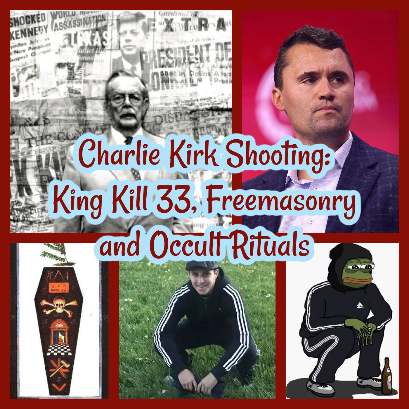 Charlie Kirk Shooting: King Kill 33, Freemasonry, Witchcraft and Occult Rituals BONUS