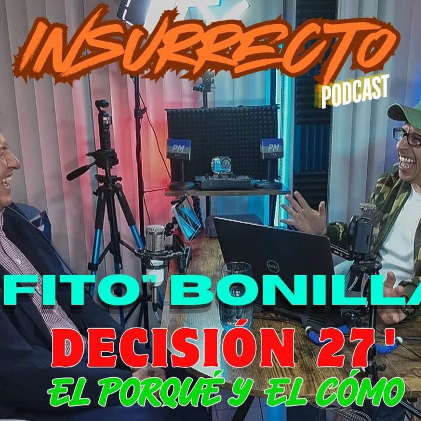 🔷️ INR5T | EP33 – ⭕️  "Fito" Bonilla; Decisión 27': El porqué y el cómo episode artwork