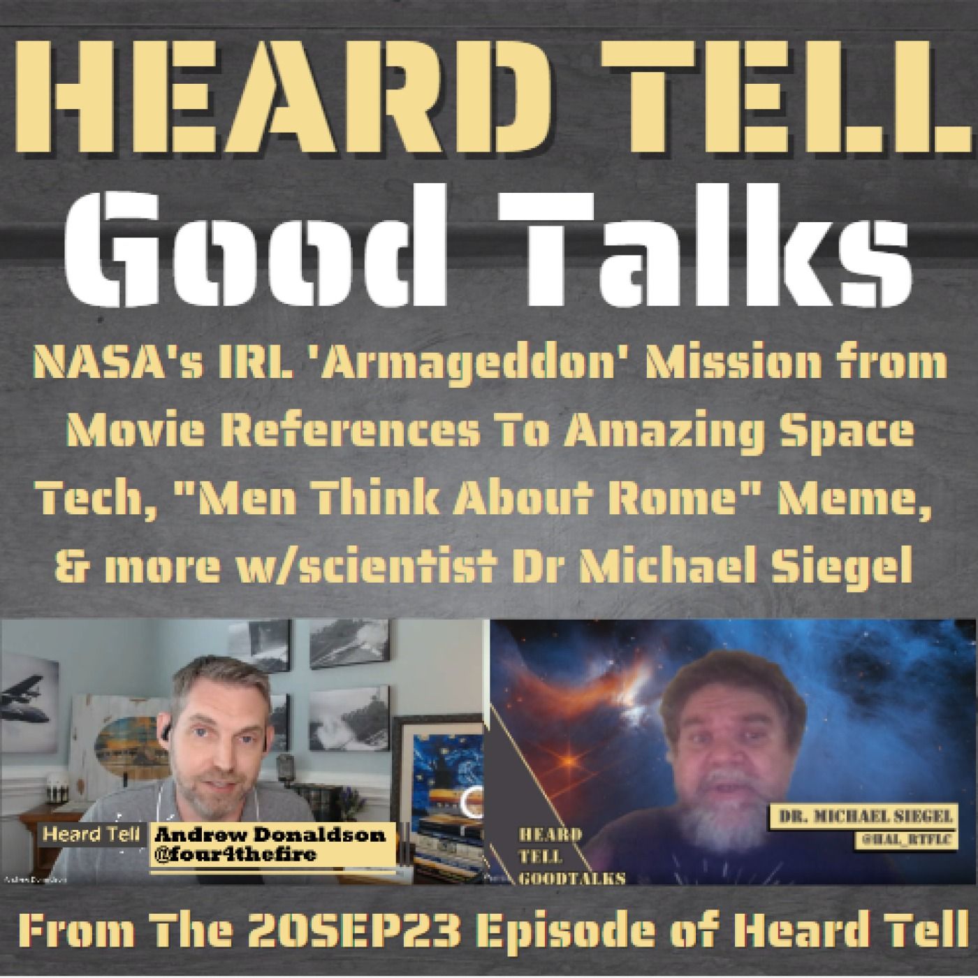 NASA's IRL 'Armageddon' Mission, "Men Think About Rome" Meme, & more w/scientist Dr Michael Siegel