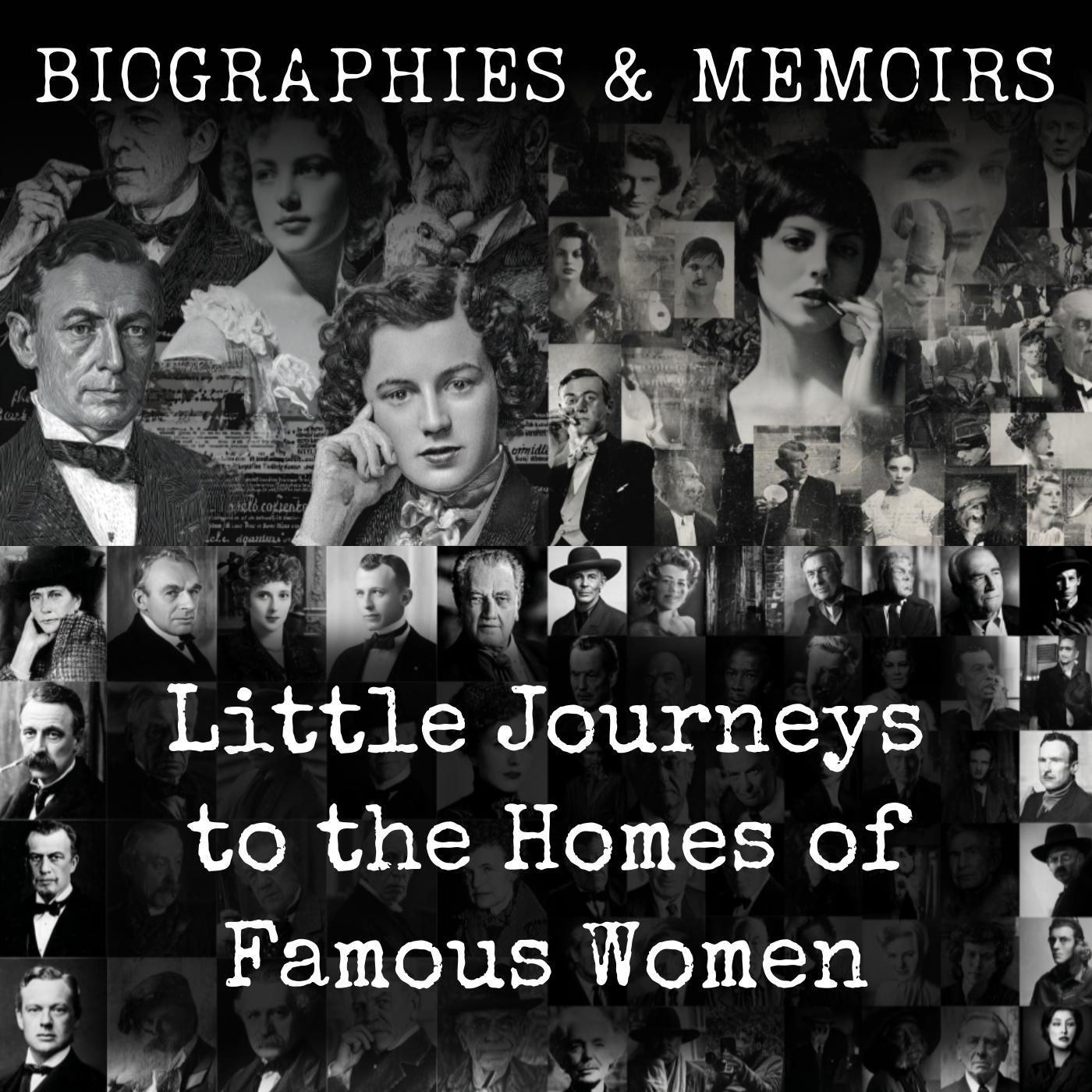 Little Journeys to the Homes of Famous Women