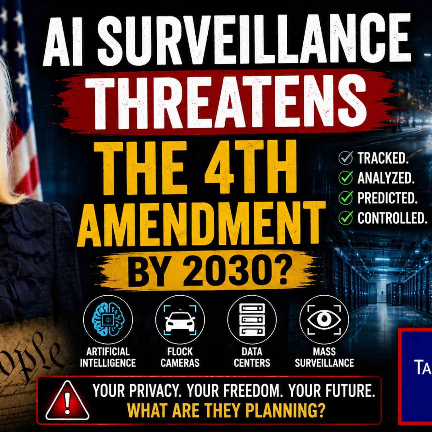 How AI Surveillance, Flock Cameras & Data Centers Could End the Fourth Amendment by 2030 episode artwork