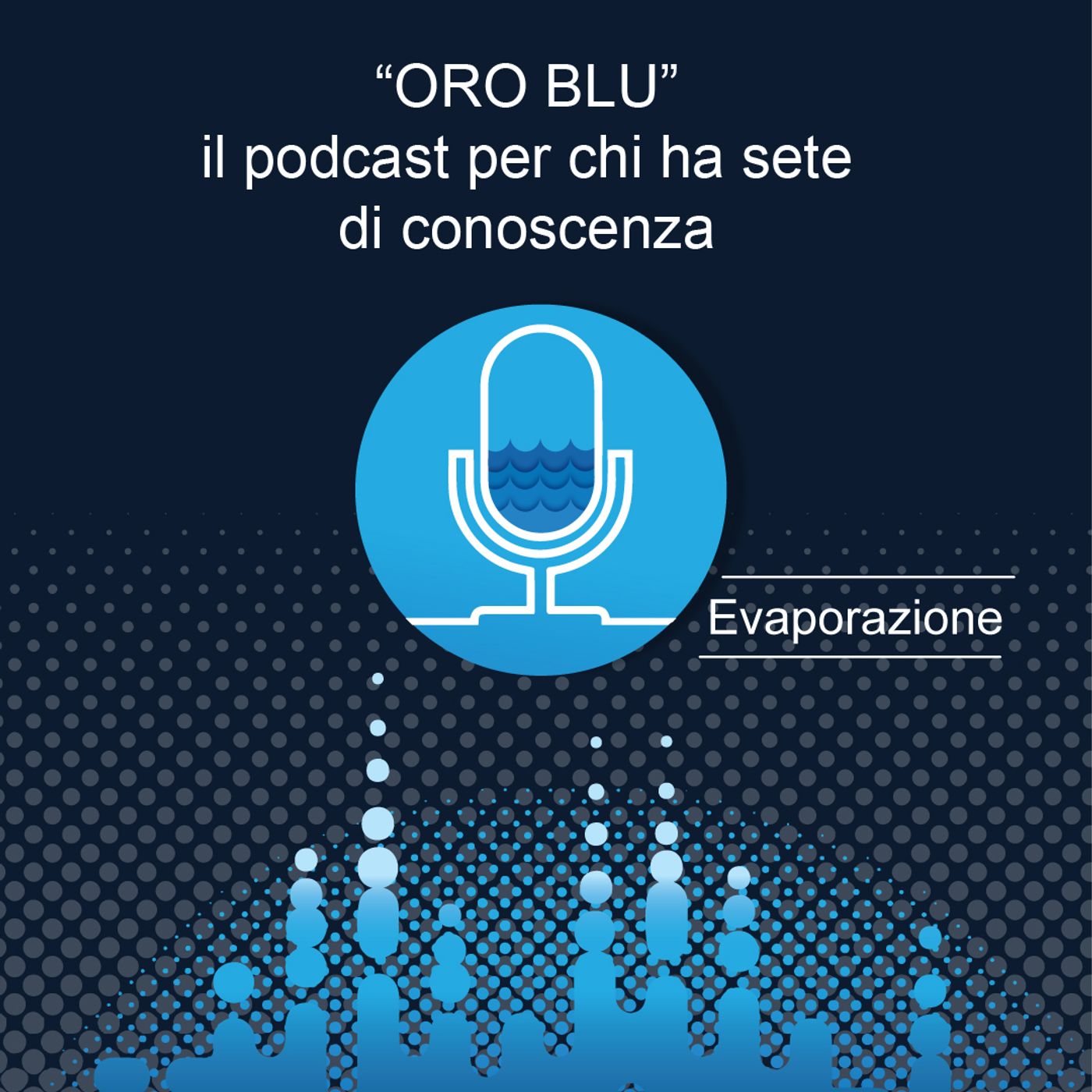 Oro Blu - Evaporazione