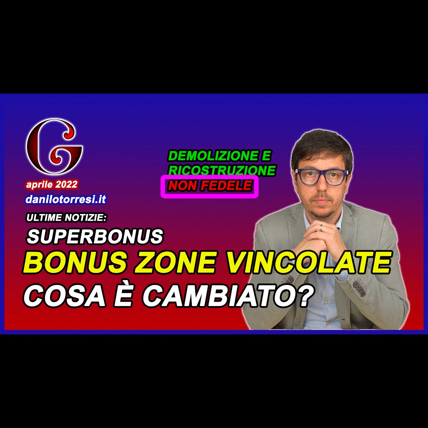 SUPERBONUS 110 ultime notizie - demolizione e ricostruzione con ampliamento in zona vincolata episode artwork