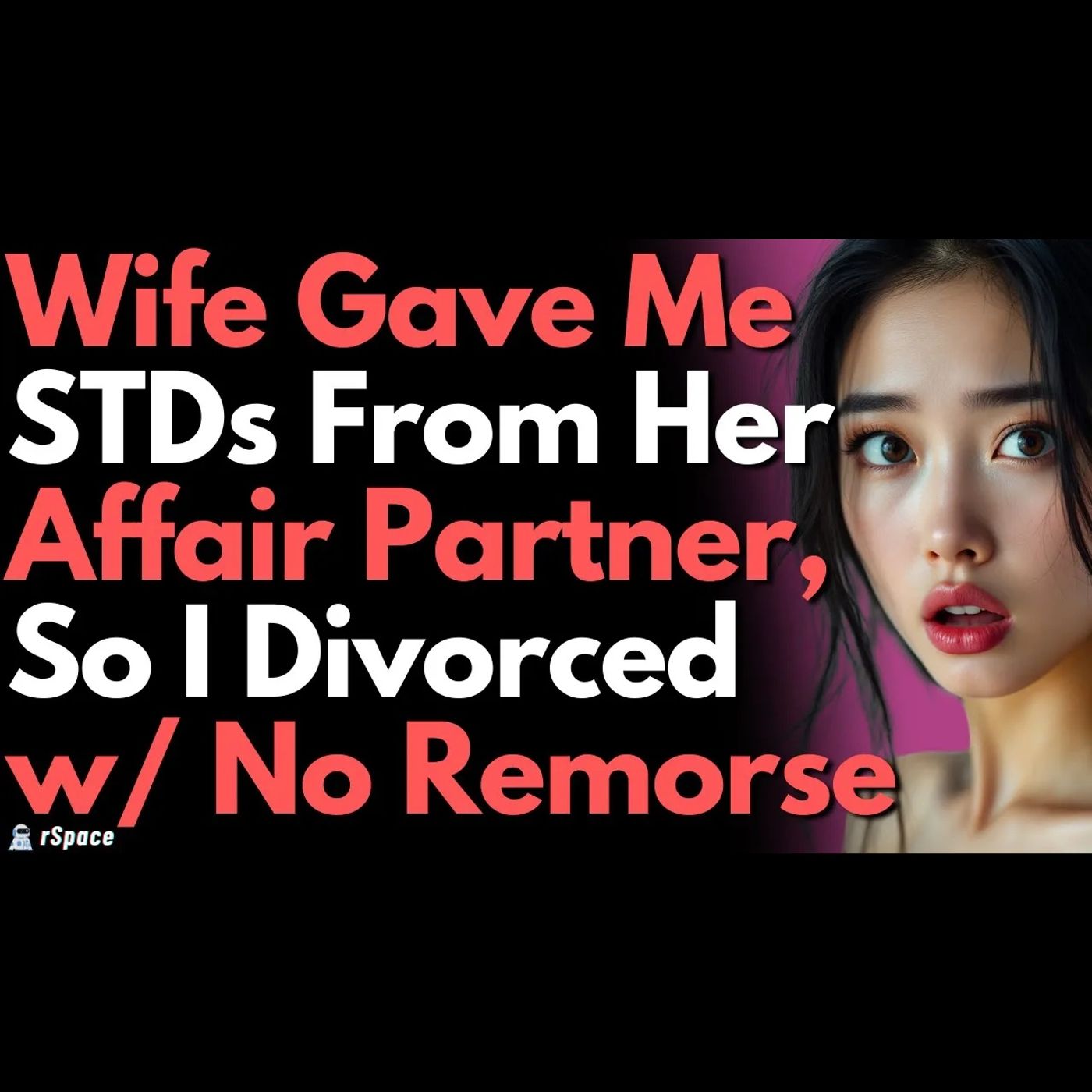 Discovered Wife's Cheating When She Gave Me an STD, So I Divorced Her and Took What Mattered Most episode artwork