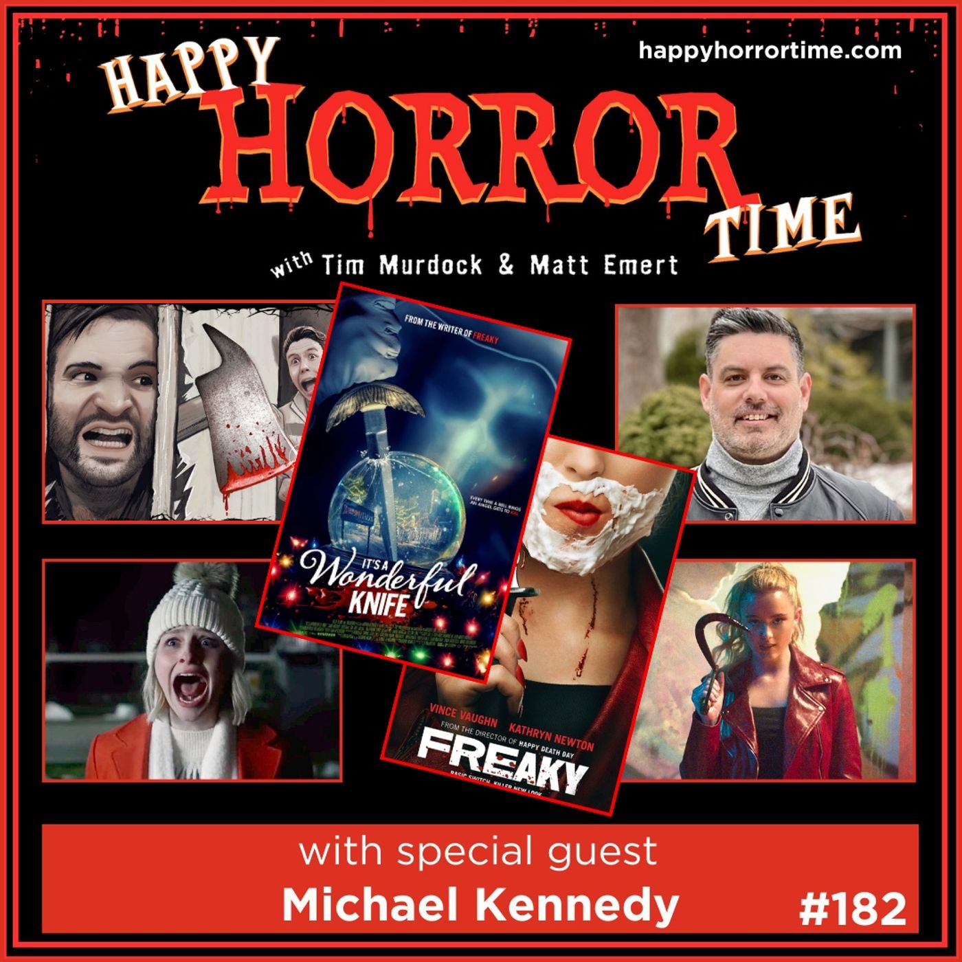 Ep 182: Interview w/Michael Kennedy, Writer of “Freaky” & “It’s a Wonderful Knife”