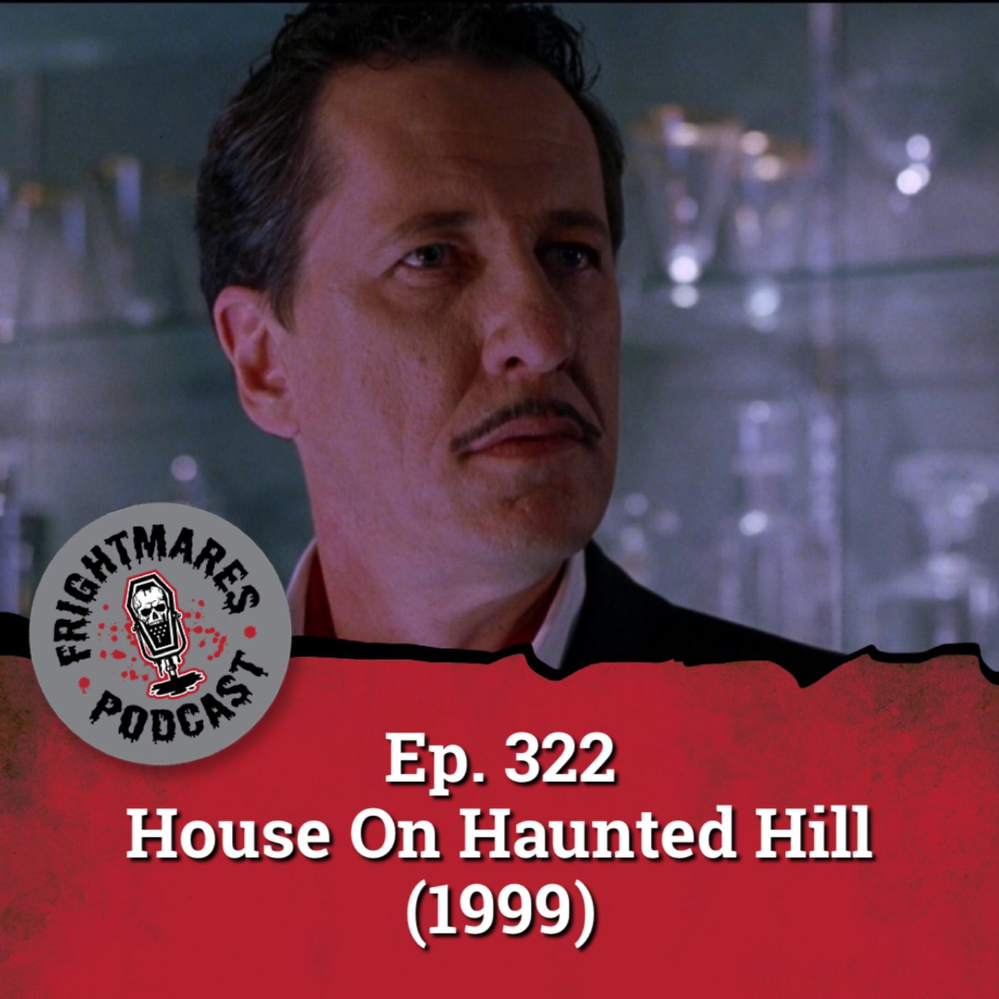 Ep. 322 - House On Haunted Hill (1999)