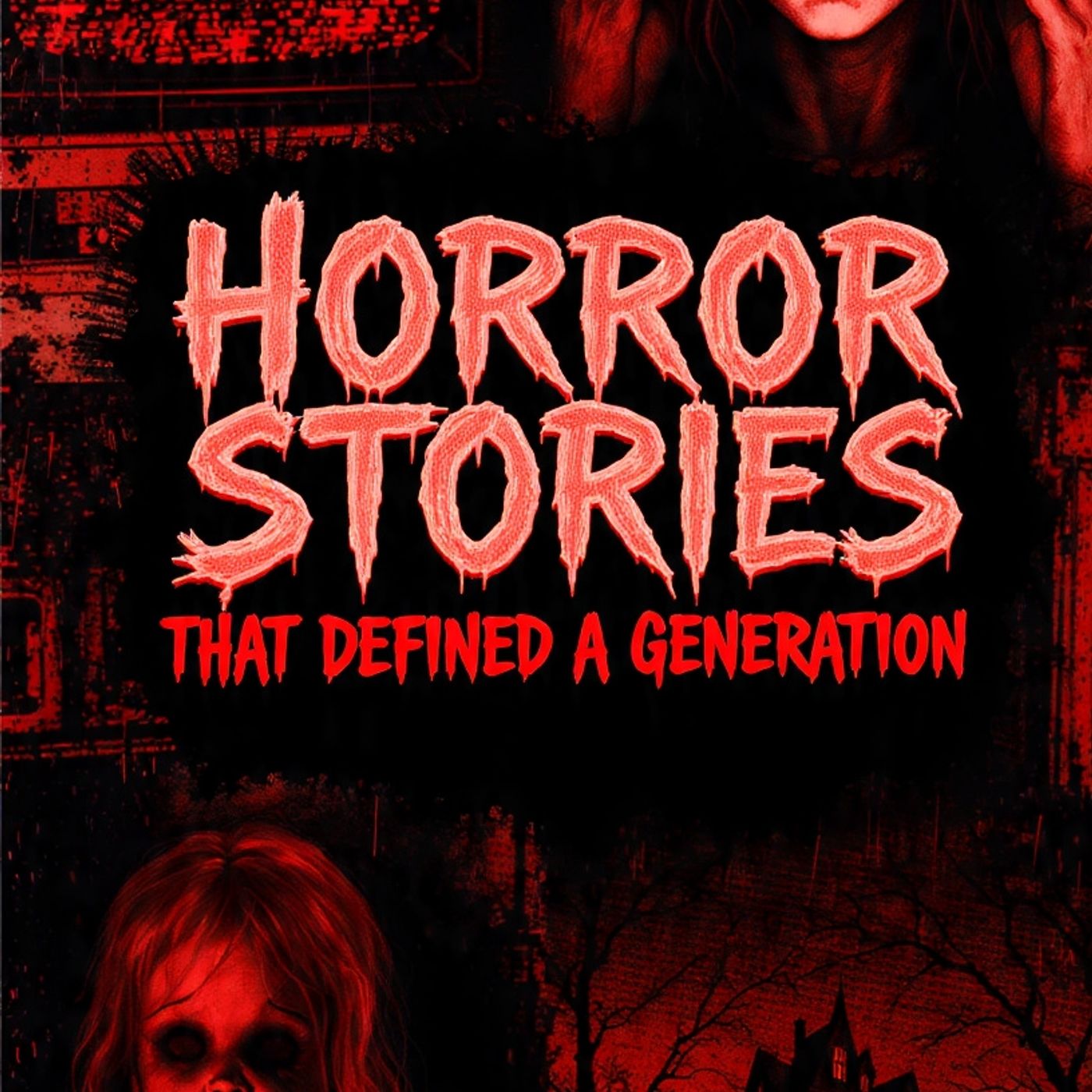 Horror Stories That Defined a Generation episode artwork