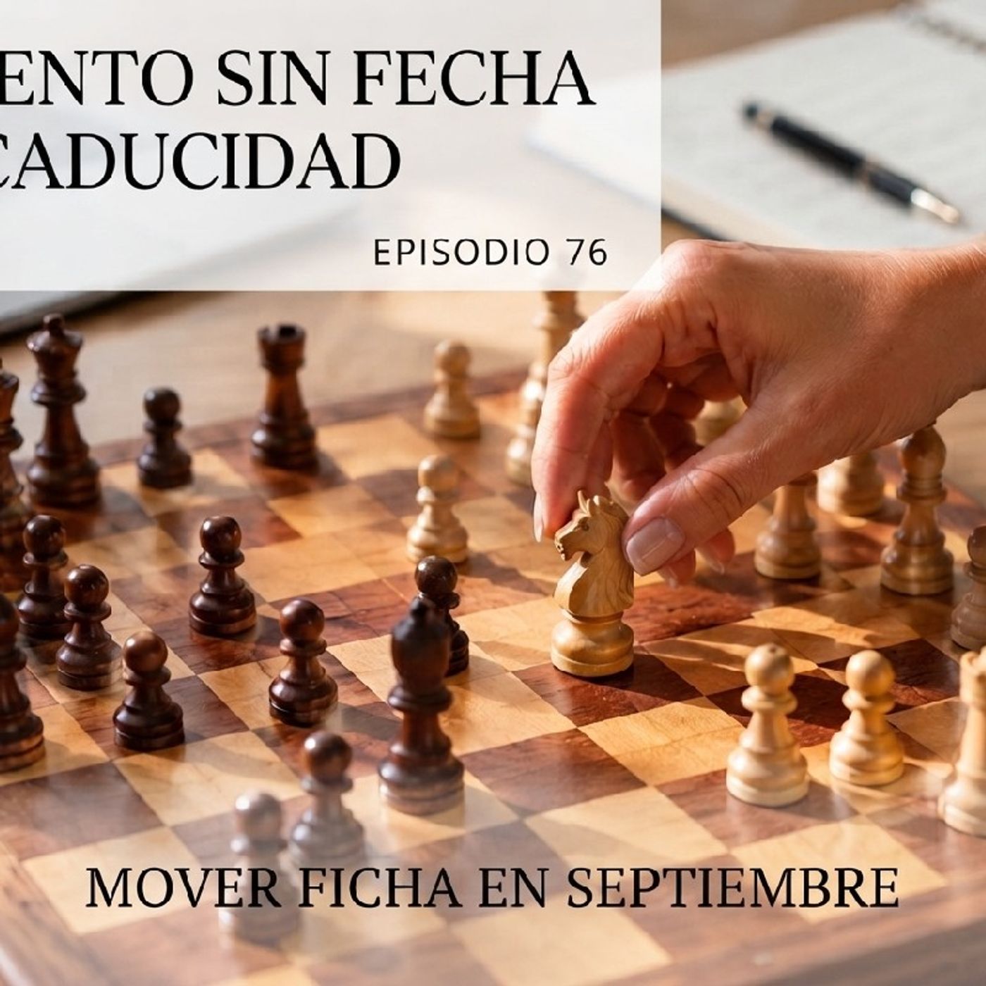 Episodio 76: Mover ficha en septiembre episode artwork