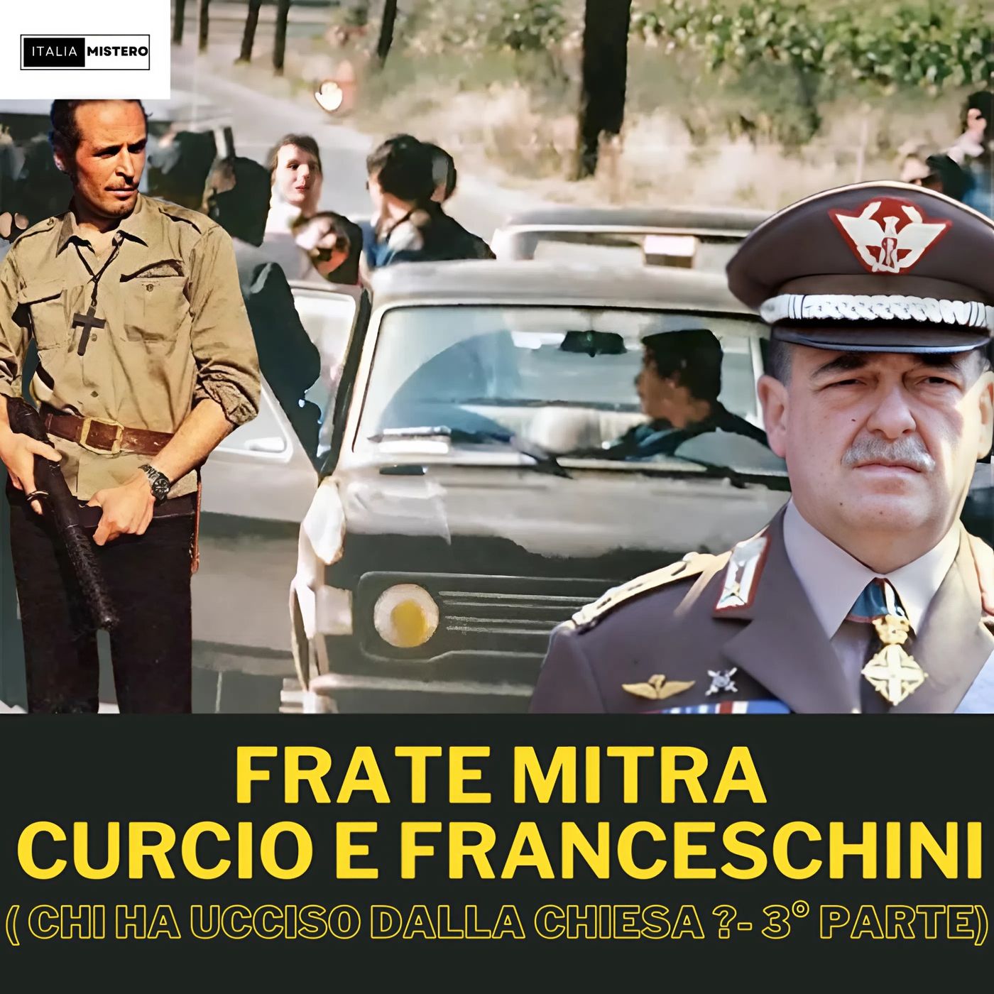 Frate Mitra, Curcio e Franceschini (Chi ha ucciso Dalla Chiesa - 3° parte)