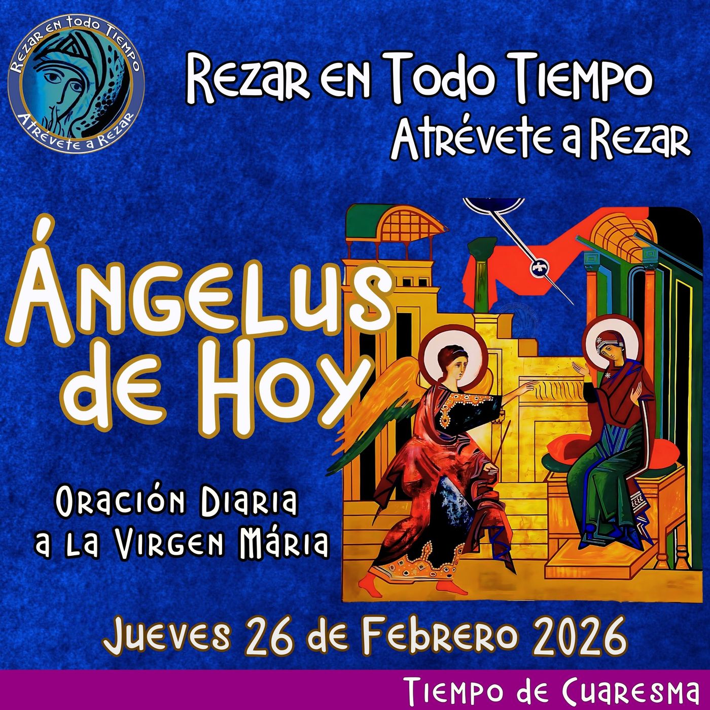 Oración del Angelus del día de hoy, Jueves 26 de Febrero 2026, Oración a la virgen María 🌹Oracion diaria a la Virgen María 🙏 episode artwork