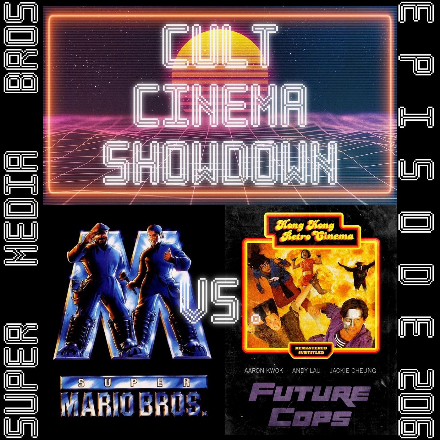 Cult Cinema Showdown 90: Super Mario Bros. vs Future Cops (Ep. 206) Image