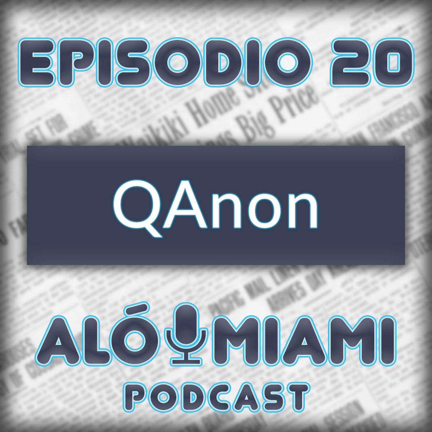 Aló Miami- Ep. 20 - QAnon