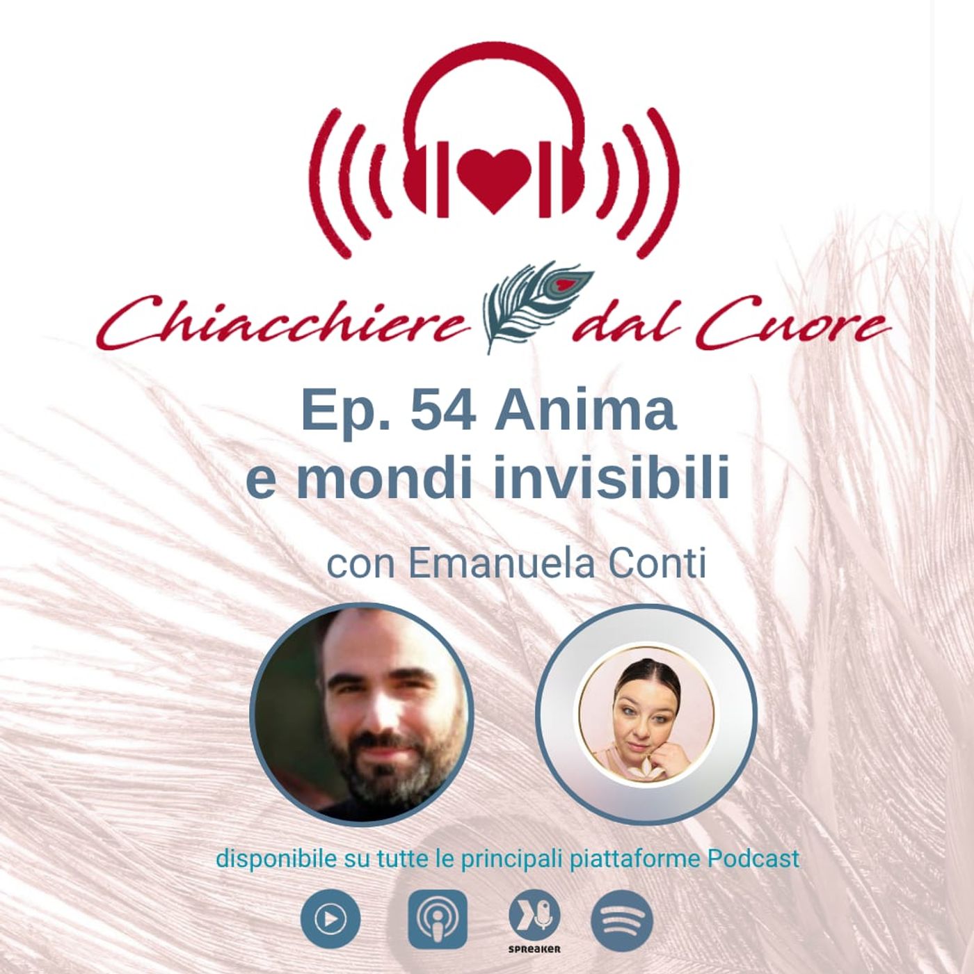 Ep. 54 Anima e mondi invisibili con Emanuela Conti Ep. 54 Anima e mondi invisibili con Emanuela Conti