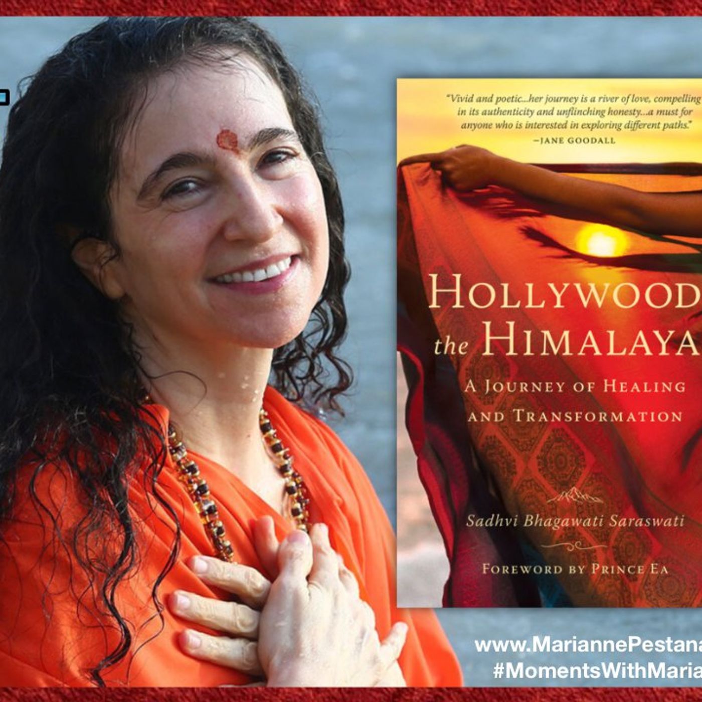 Hollywood to the Himalayas with Sadhvi Bhagawati Saraswati, PhD