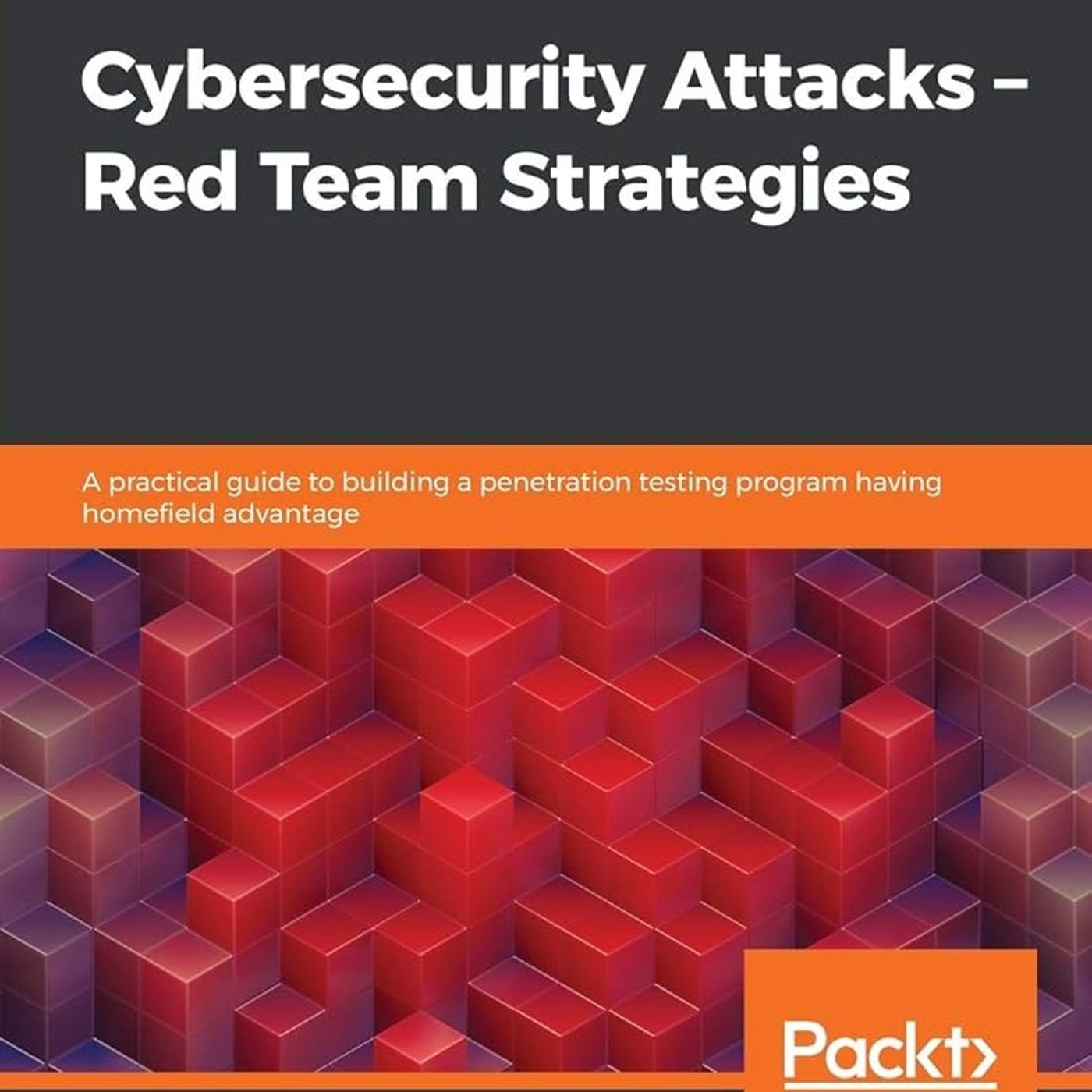 Cybersecurity Attacks - Red Team Strategies
