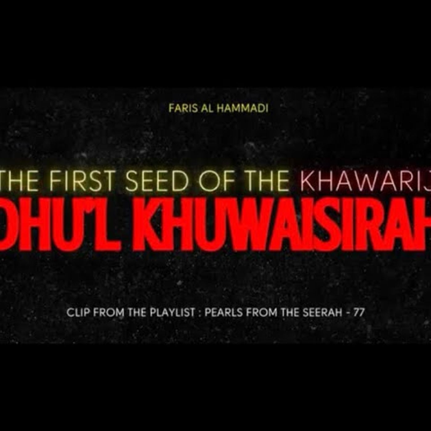 Dhul Khuwaisirah Al Tamimi started by public criticism!