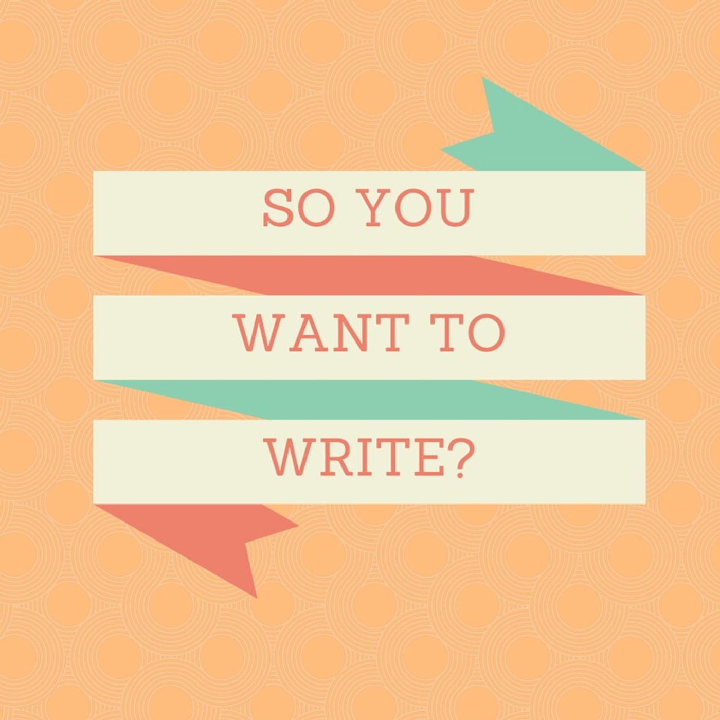ITB 067 So You Want to Write