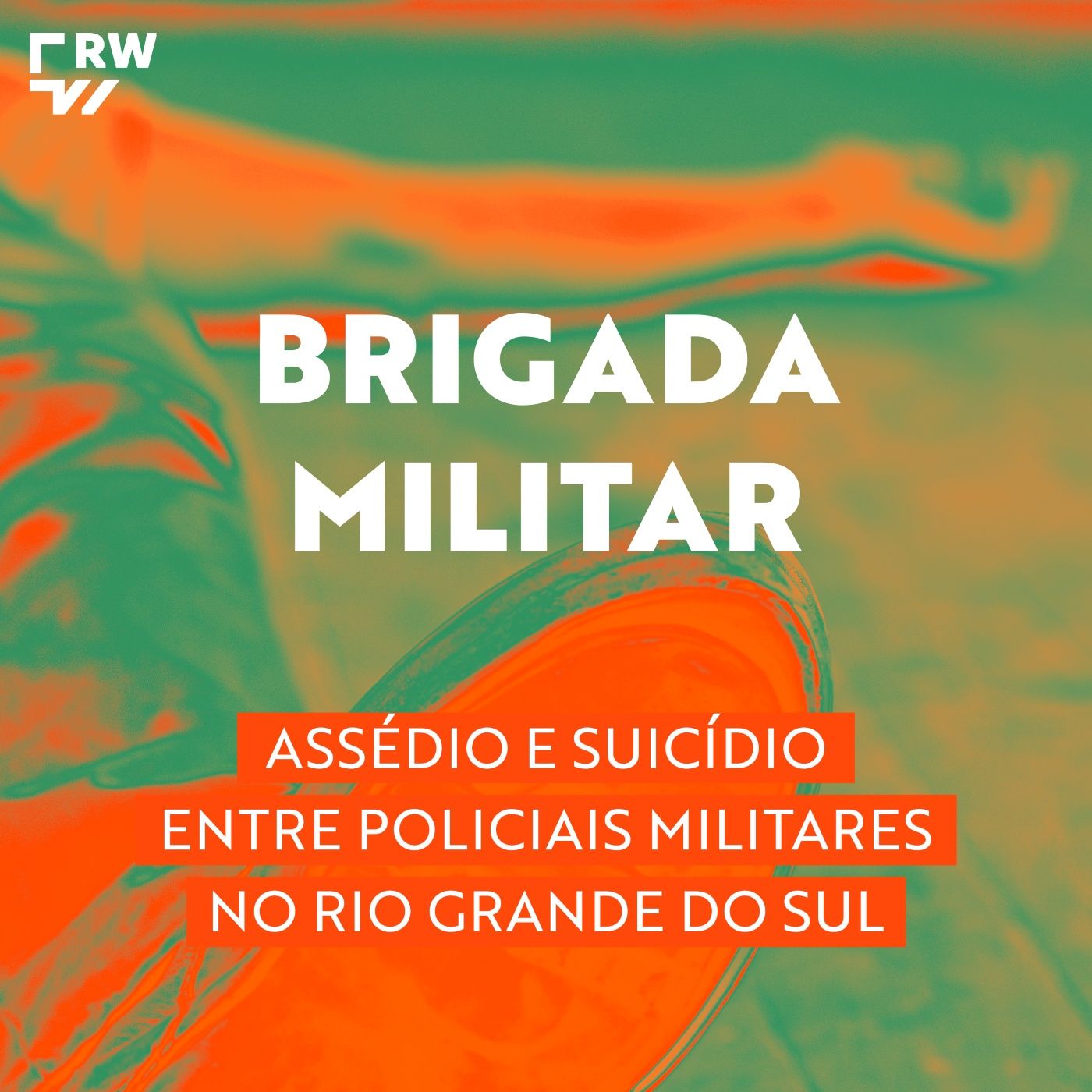 #1 | Brigada Militar: assédio e suicídio entre policiais militares no RS episode artwork