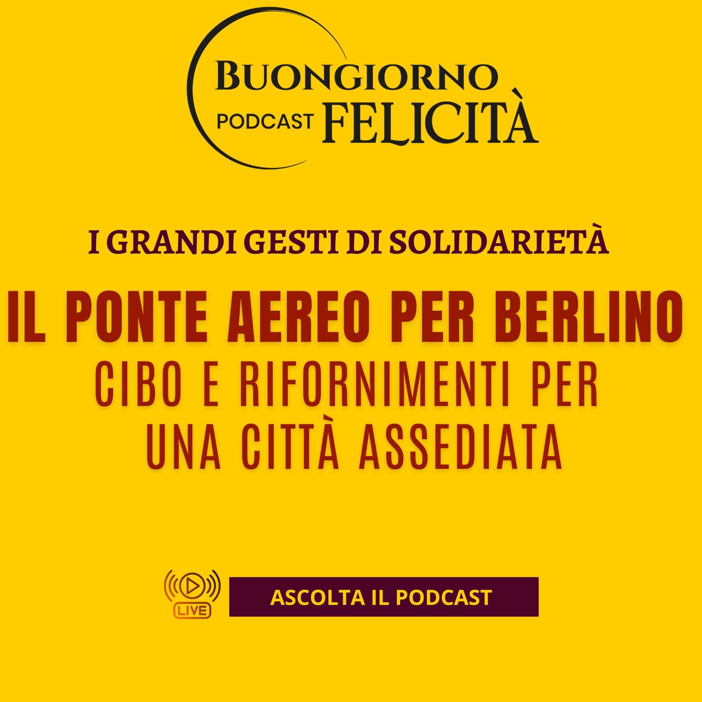 Buongiorno Felicità il podcast di Mario Alberto Catarozzo