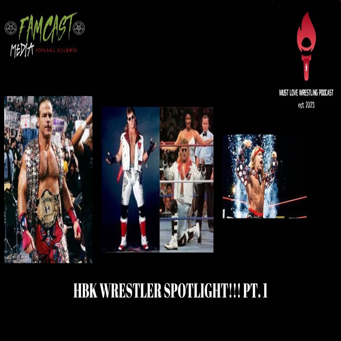 Ep. 22: HBK WRESTLER SPOTLIGHT!! PT.1 episode artwork