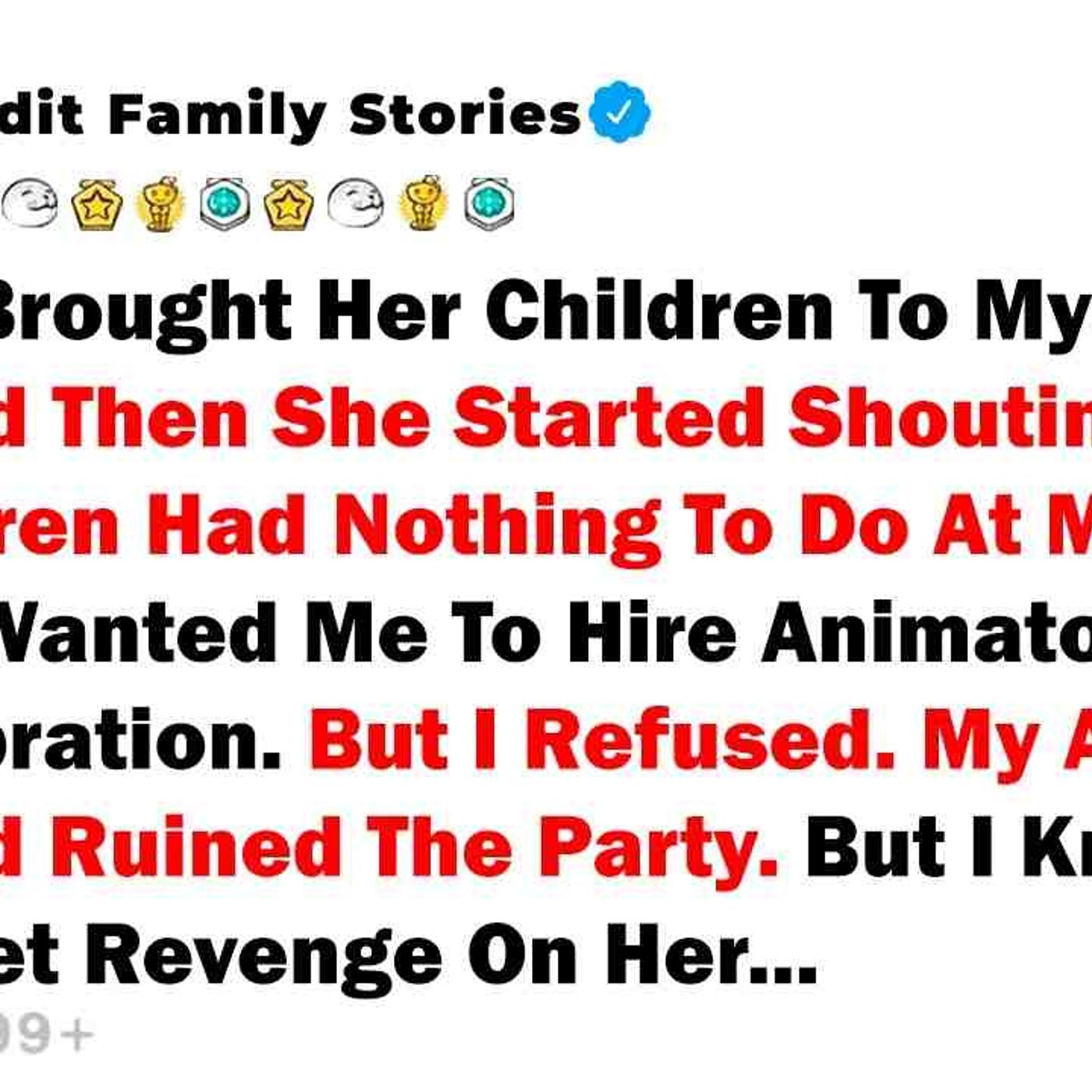 My Aunt Brought Her Children To My Birthday Party. And Then She... - Best Reddit Stories episode artwork