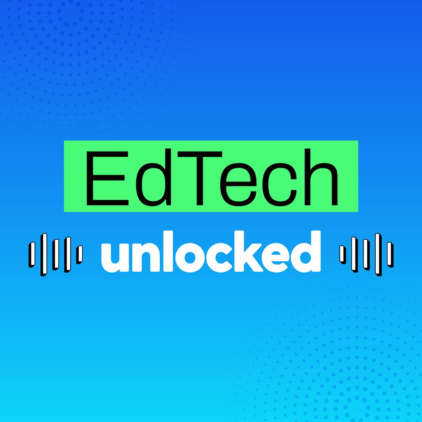 EdTech Unlocked