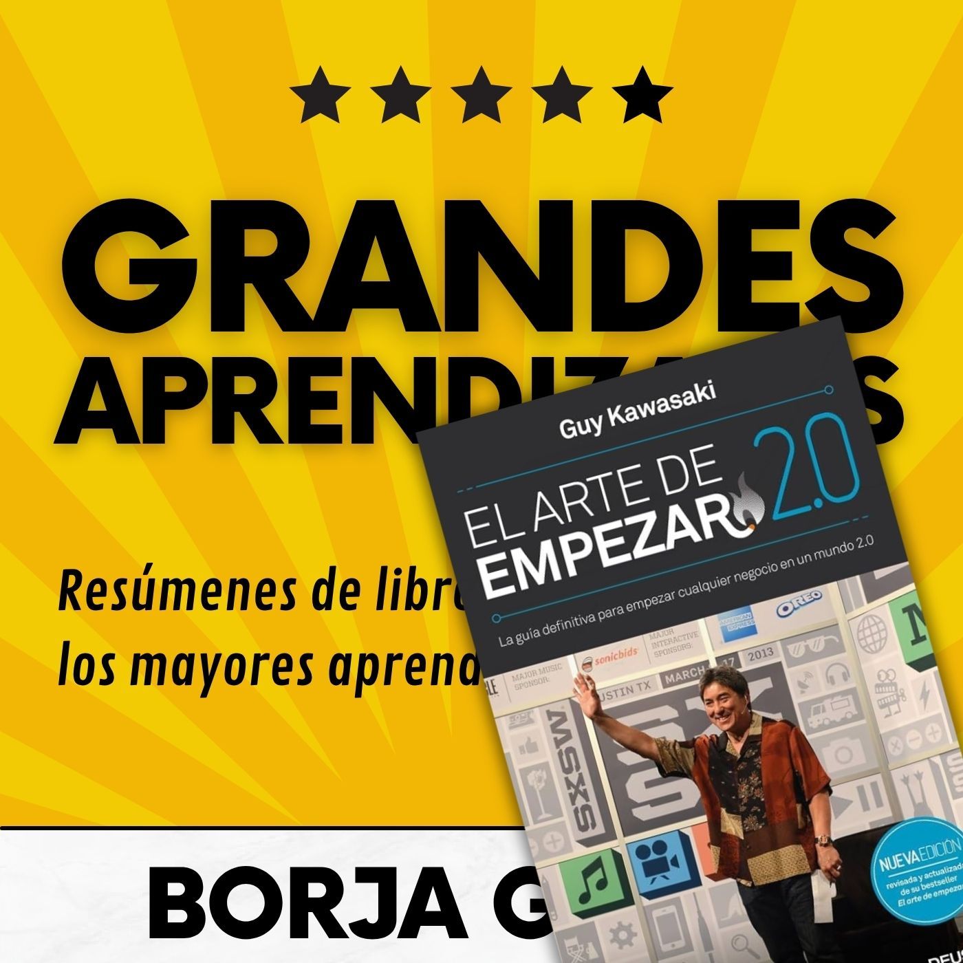 54: El arte de empezar 2.0 de Guy Kawasaki: Resumen del libro con aprendizajes