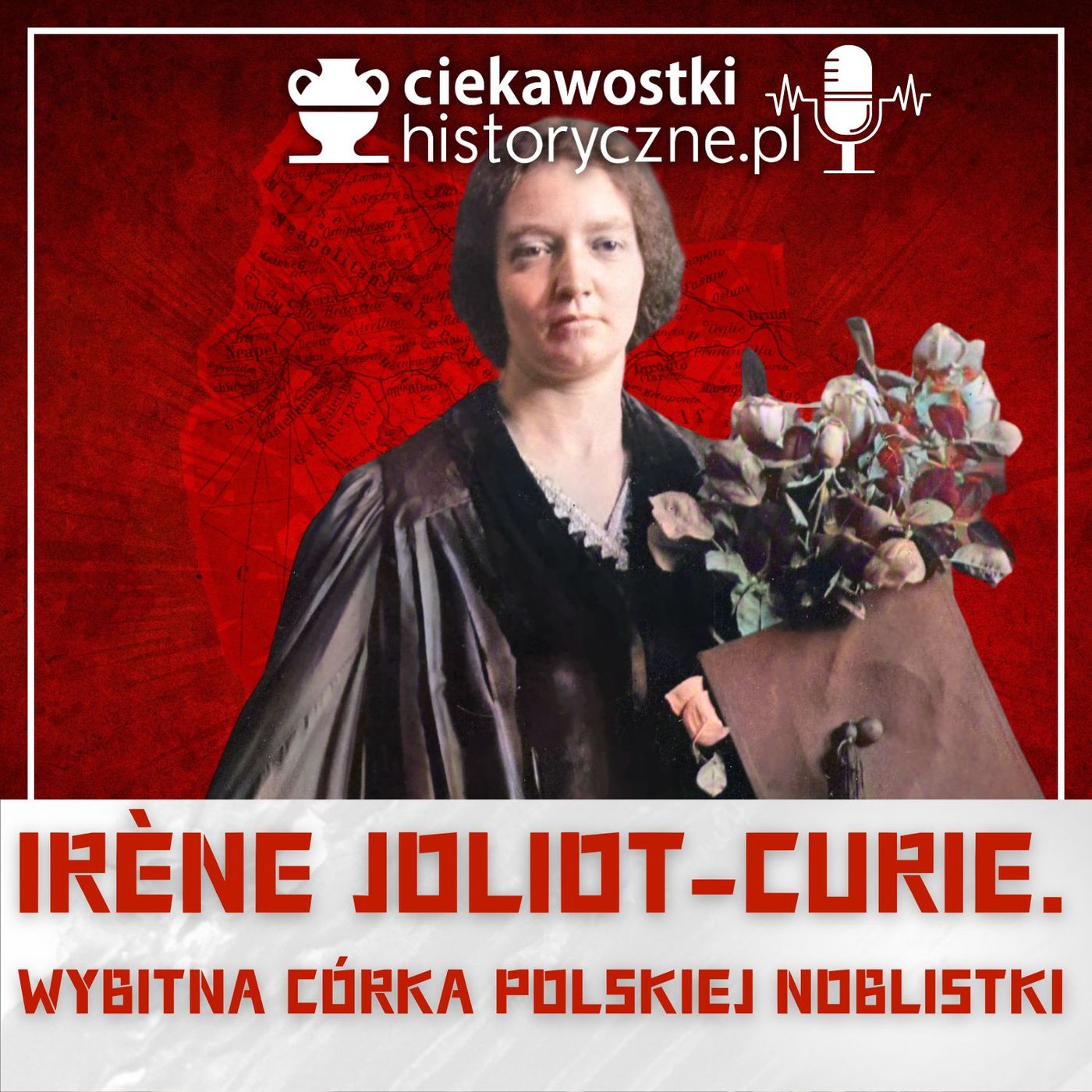 #23: Irène Joliot-Curie – wybitna córka polskiej noblistki
