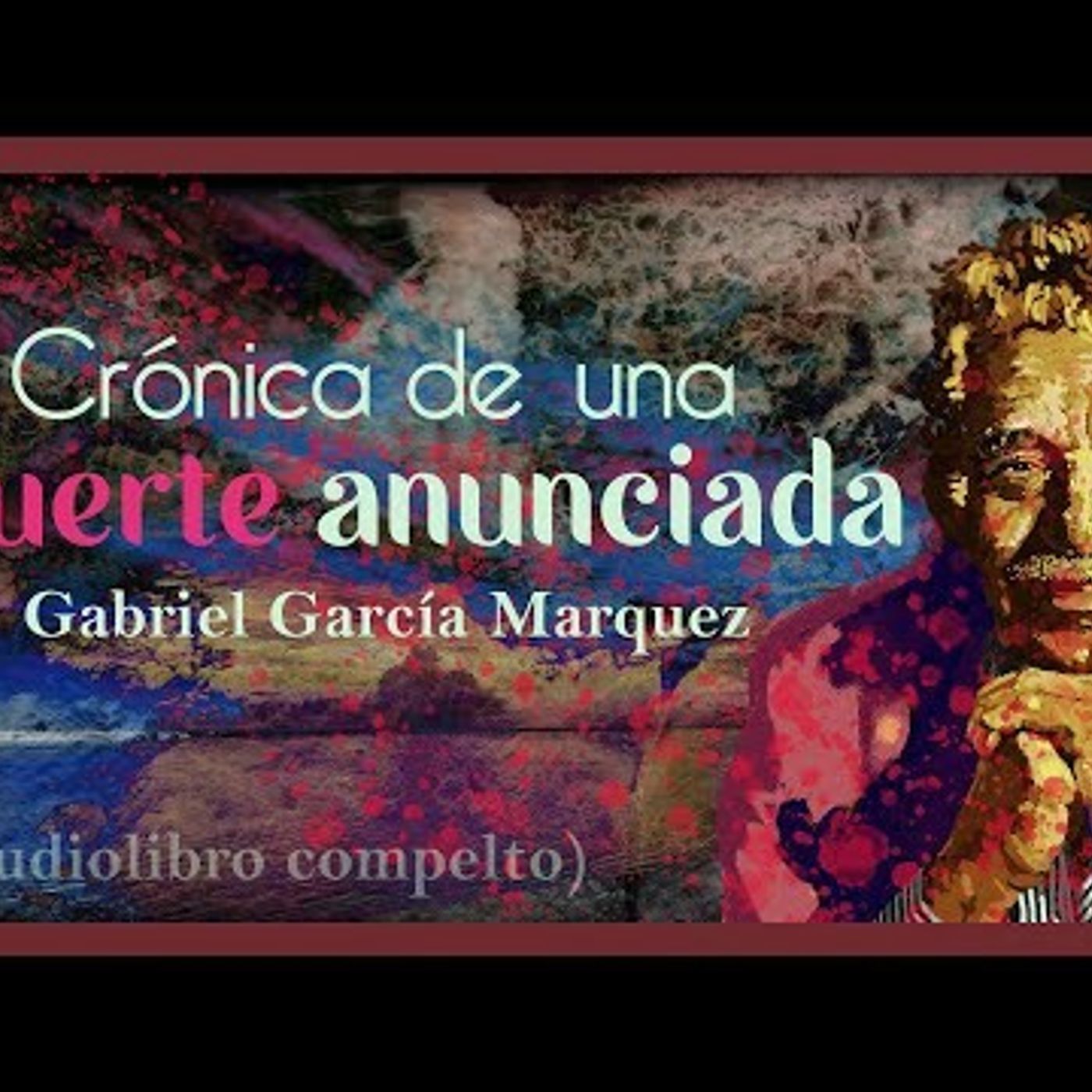 Cronica de una muerte anunciada - Marquez episode artwork