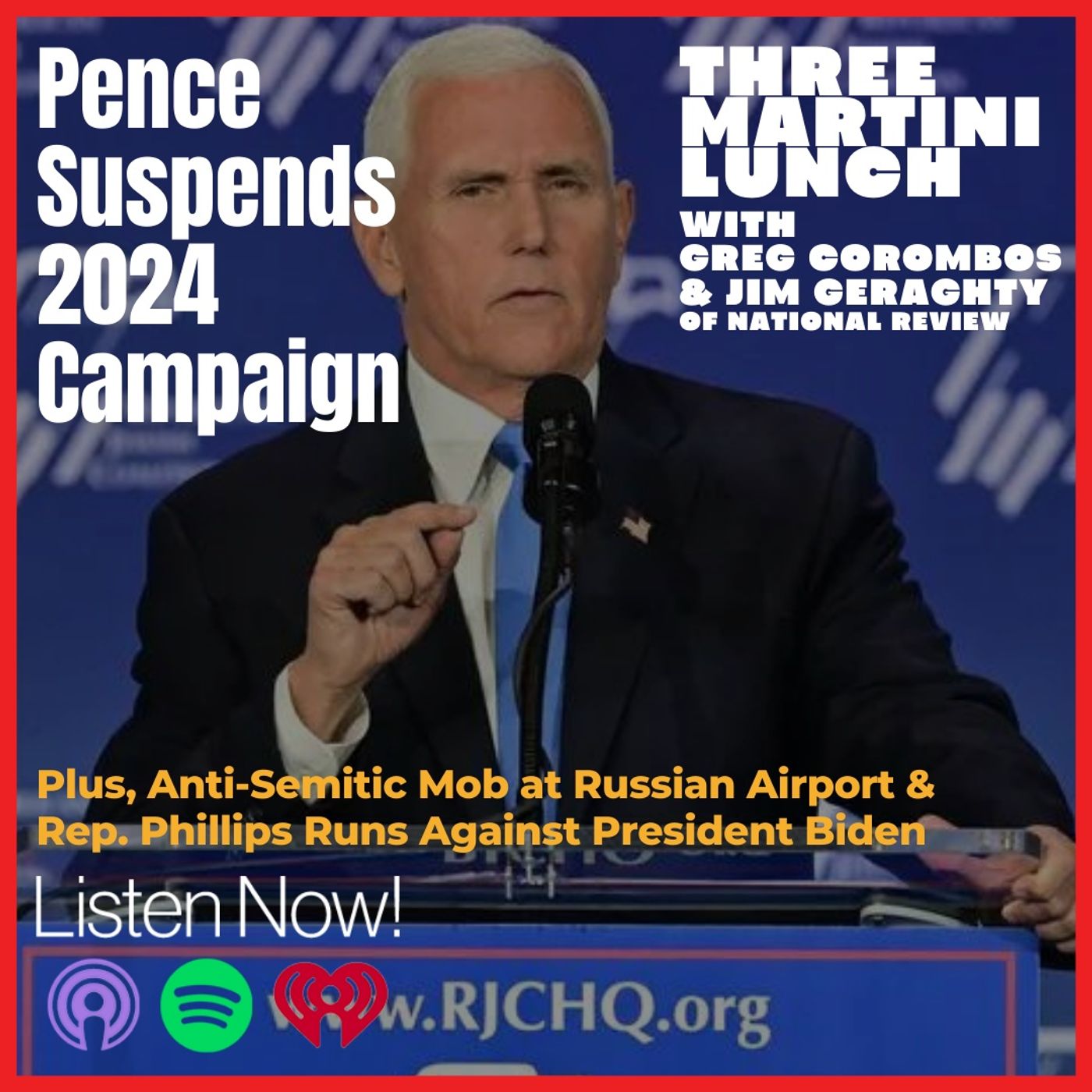 Pence Ends 2024 Bid, Russian Airport Mob Targets Jews, Rep. Phillips Challenges Biden