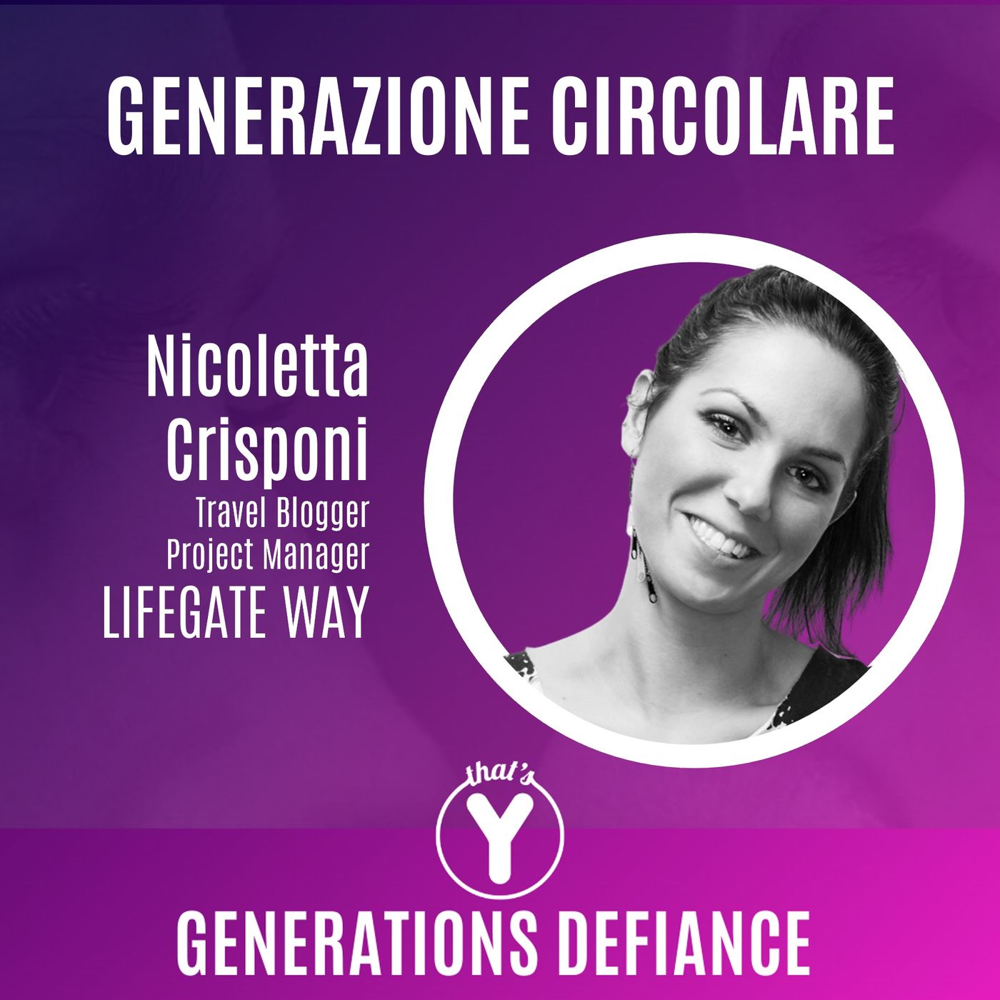 "Generazione Circolare" con Nicoletta Crisponi [Generations Defiance]