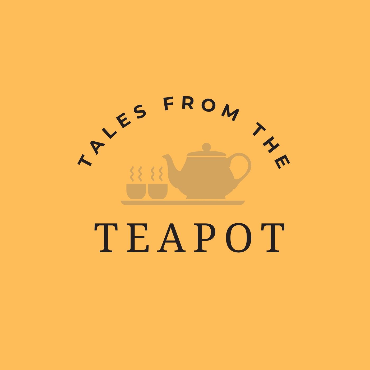 Tales from the teapot podcast artwork
