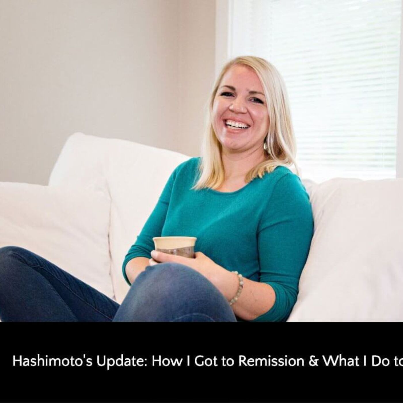 325: Hashimoto's Update: How I Got to Remission & What I Do to Maintain episode artwork