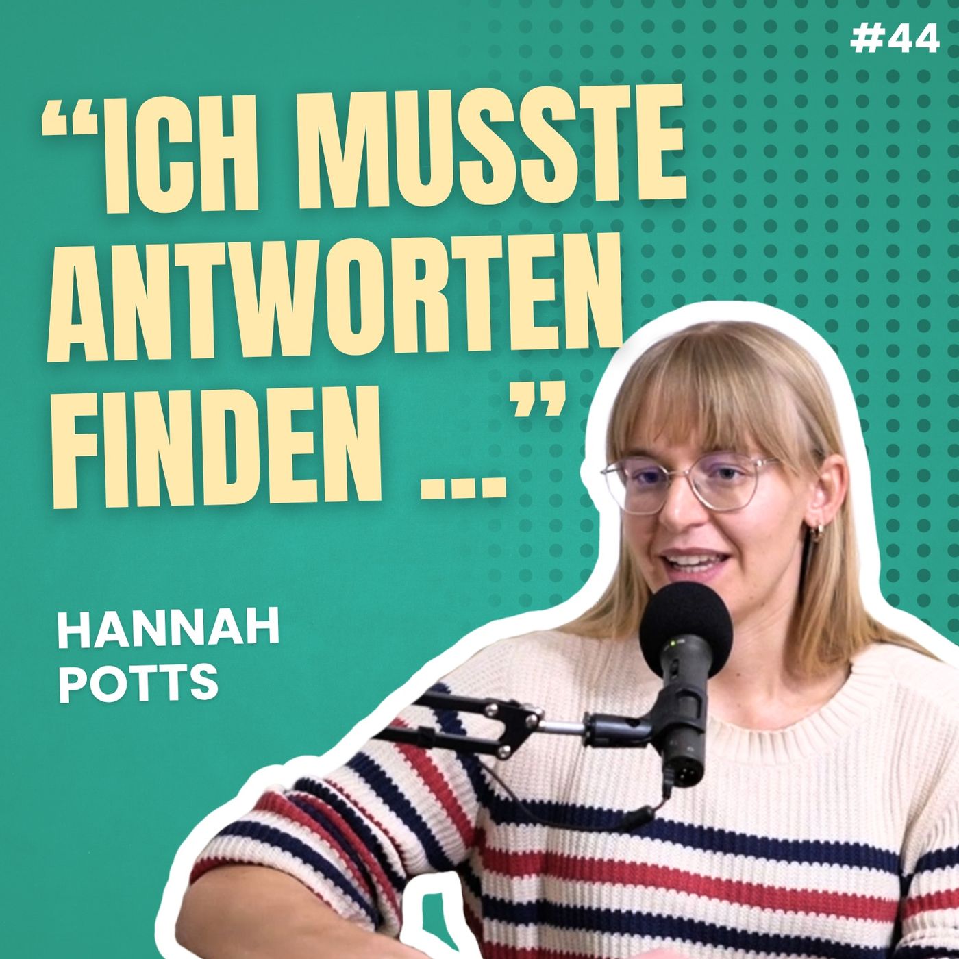 Fand Glaube nur noch toxisch – Dekonstruktion & Rekonstruktion | Hannah Potts, BA | #44 episode artwork
