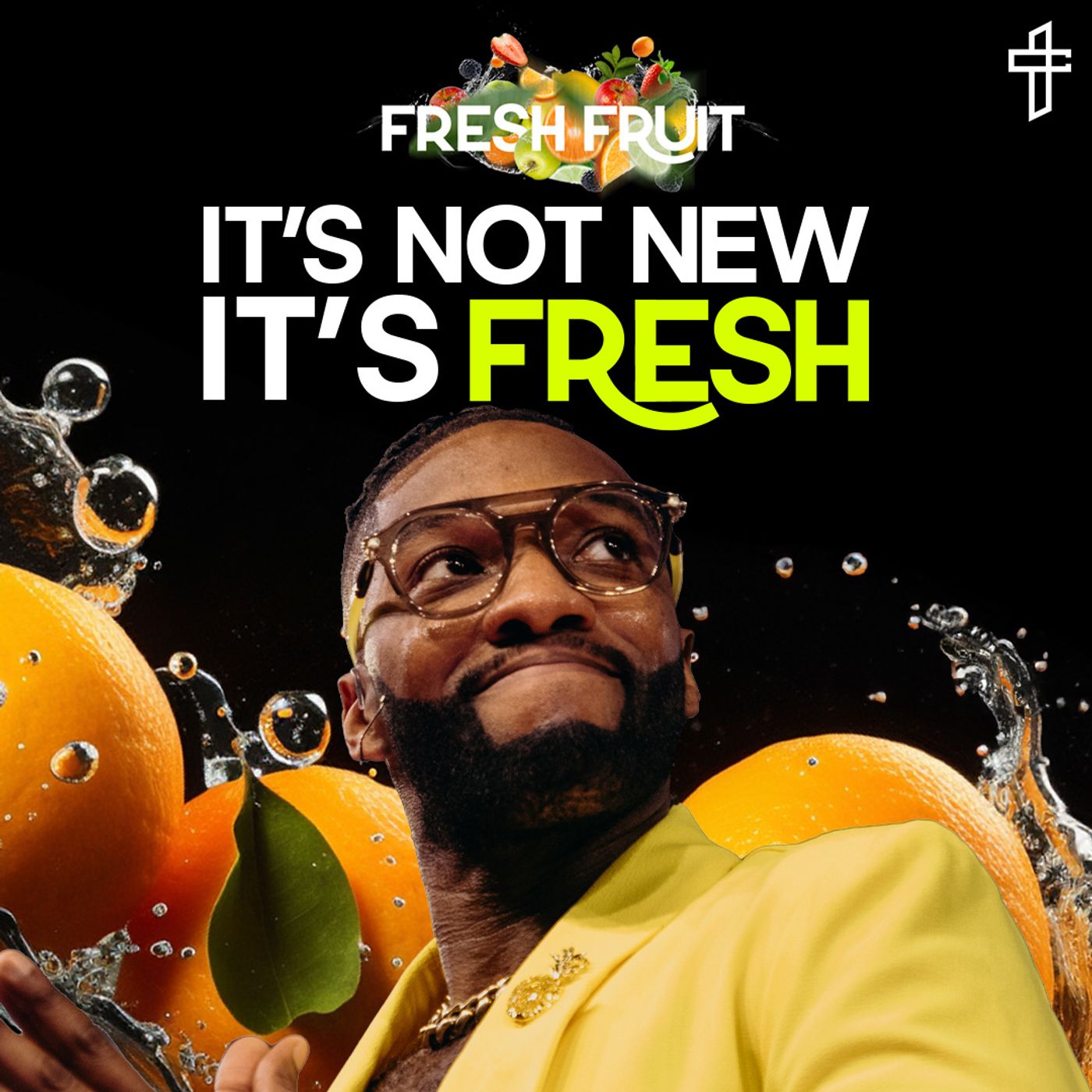 It’s Not New, It’s Fresh // Fresh Fruit (Part 1) // Michael Todd