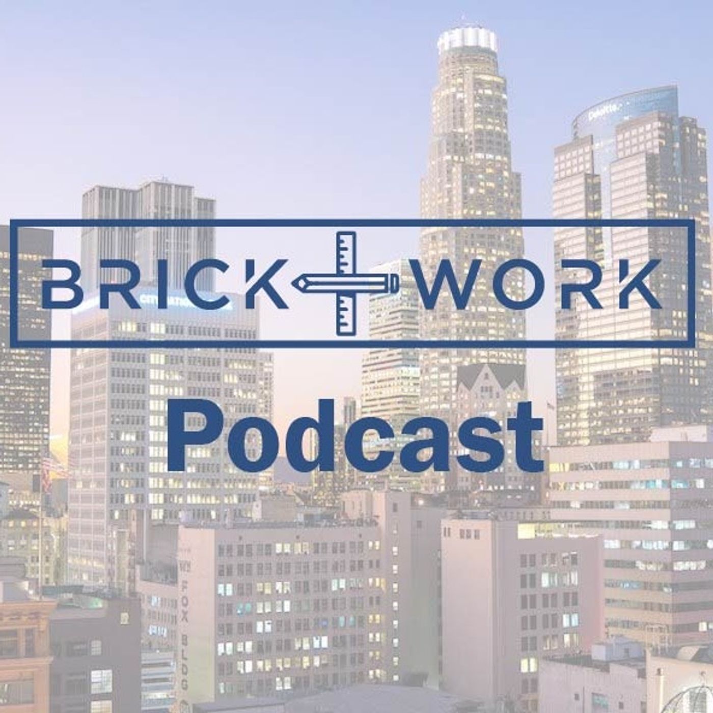 The Brick+Work Podcast