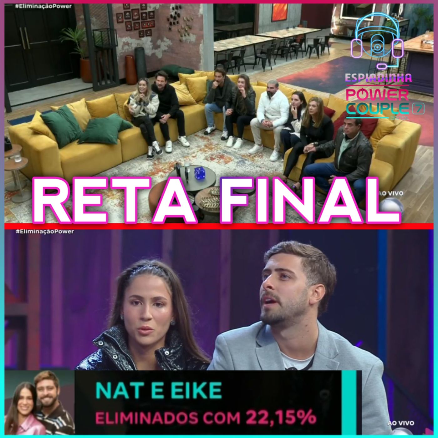 Eike e Nat ELIMINADOS + Radamés faz pegadinha! | Power Couple Brasil 7