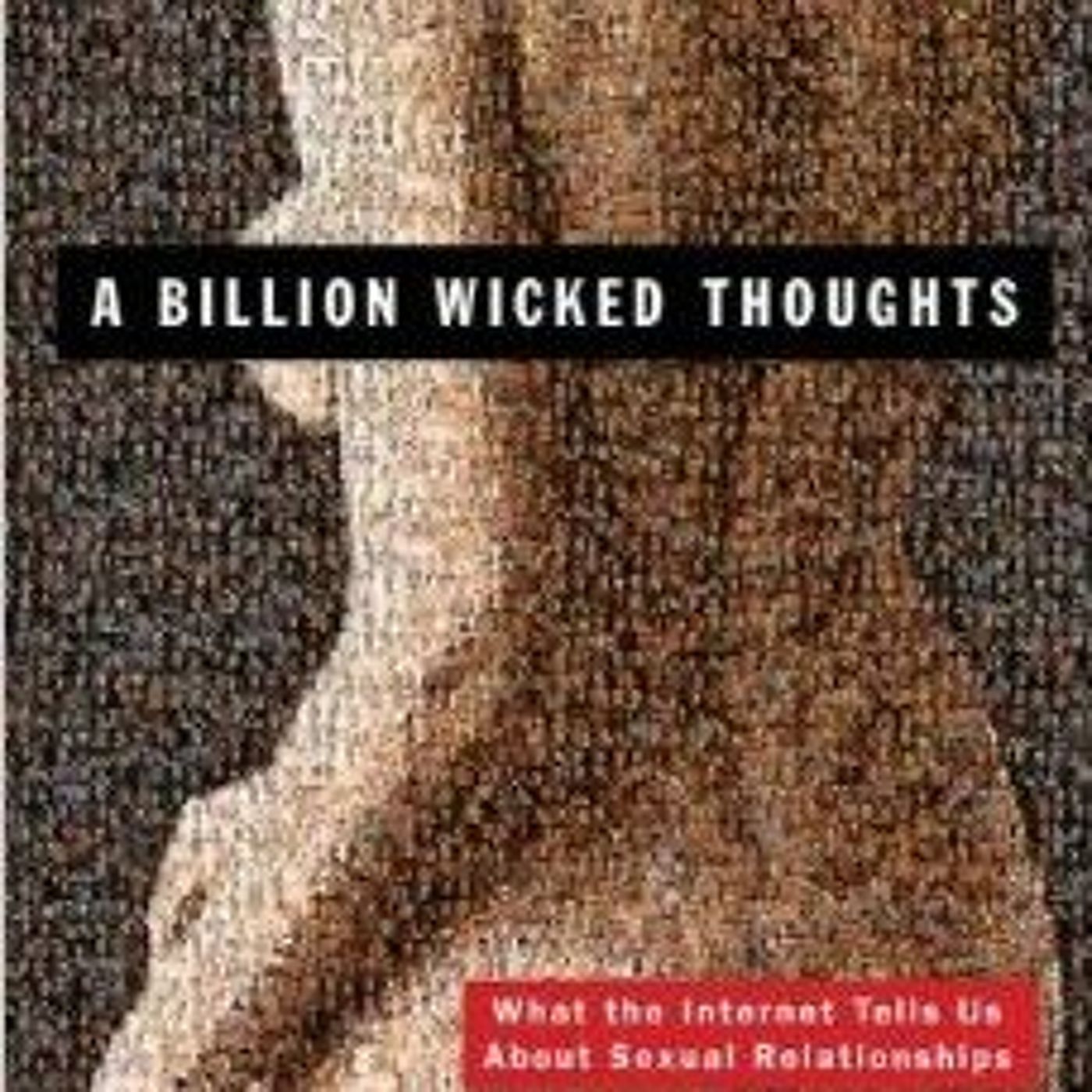Dr. Ogi Ogas on *A Billion Wicked Thoughts*