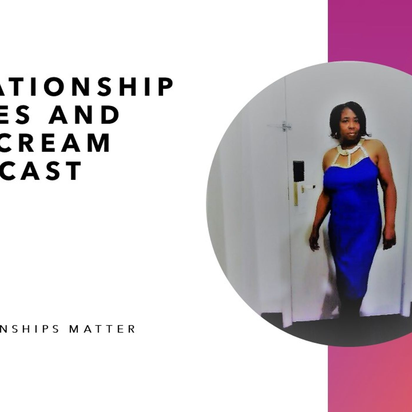 Relationship Cakes and Ice Cream