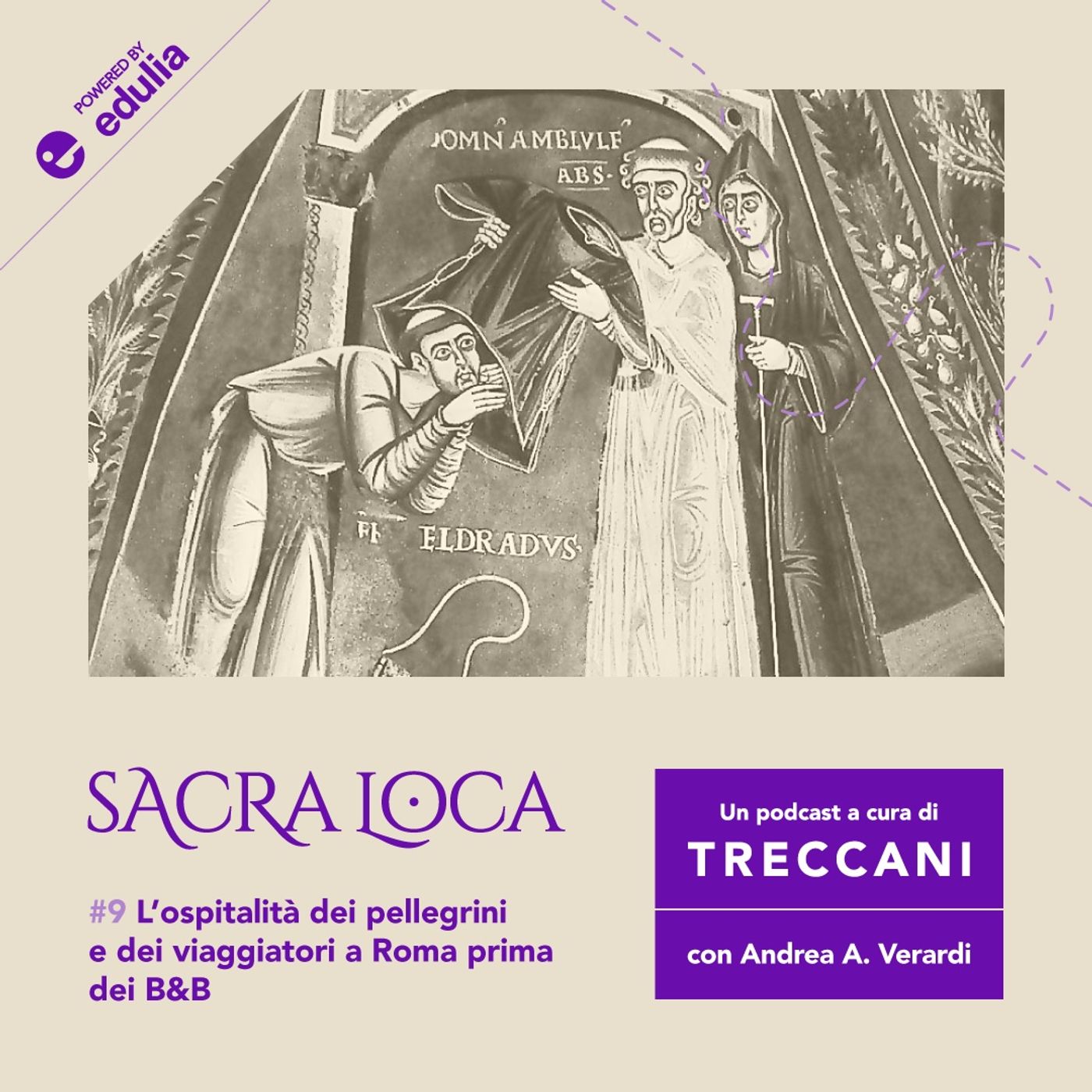 E9: "L’ospitalità dei pellegrini e viaggiatori a Roma prima dei B&B"