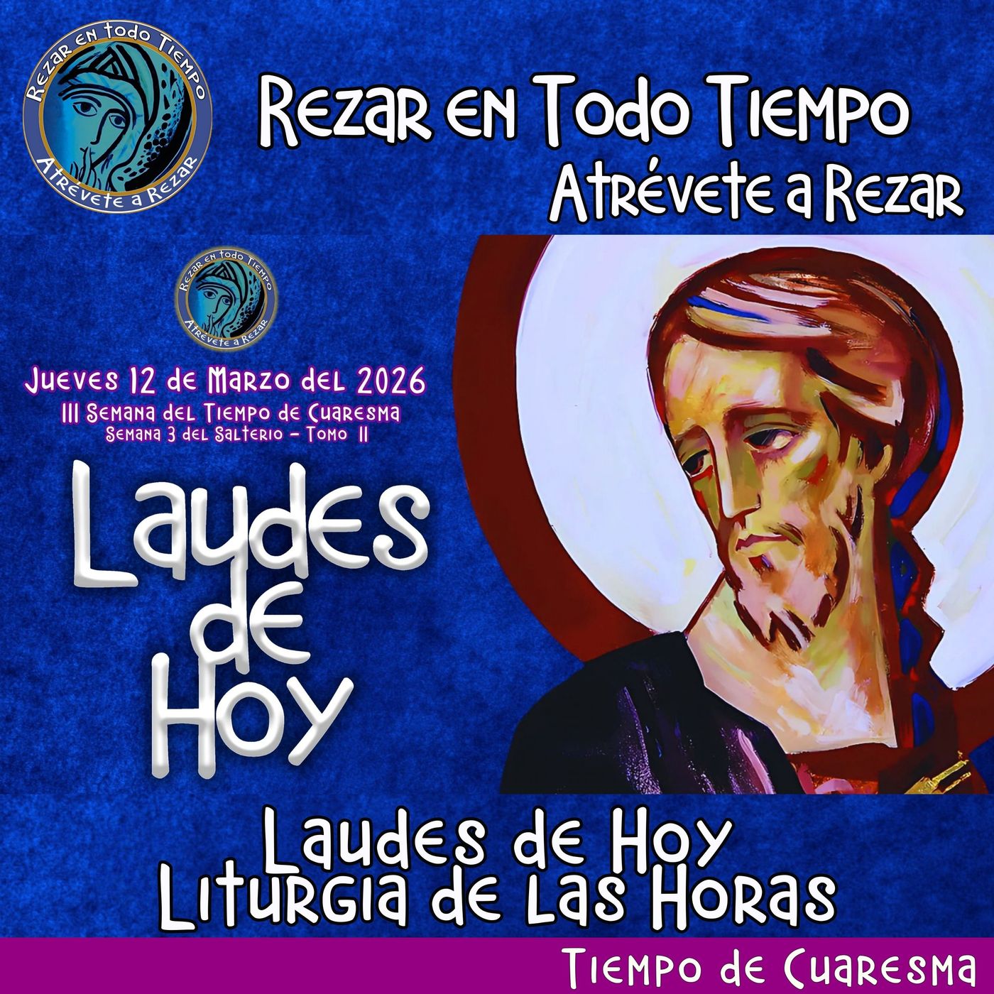LAUDES DE HOY JUEVES 12 DE MARZO 2026. CAMINO NEOCATECUMENAL. LITURGIA DE LAS HORAS.